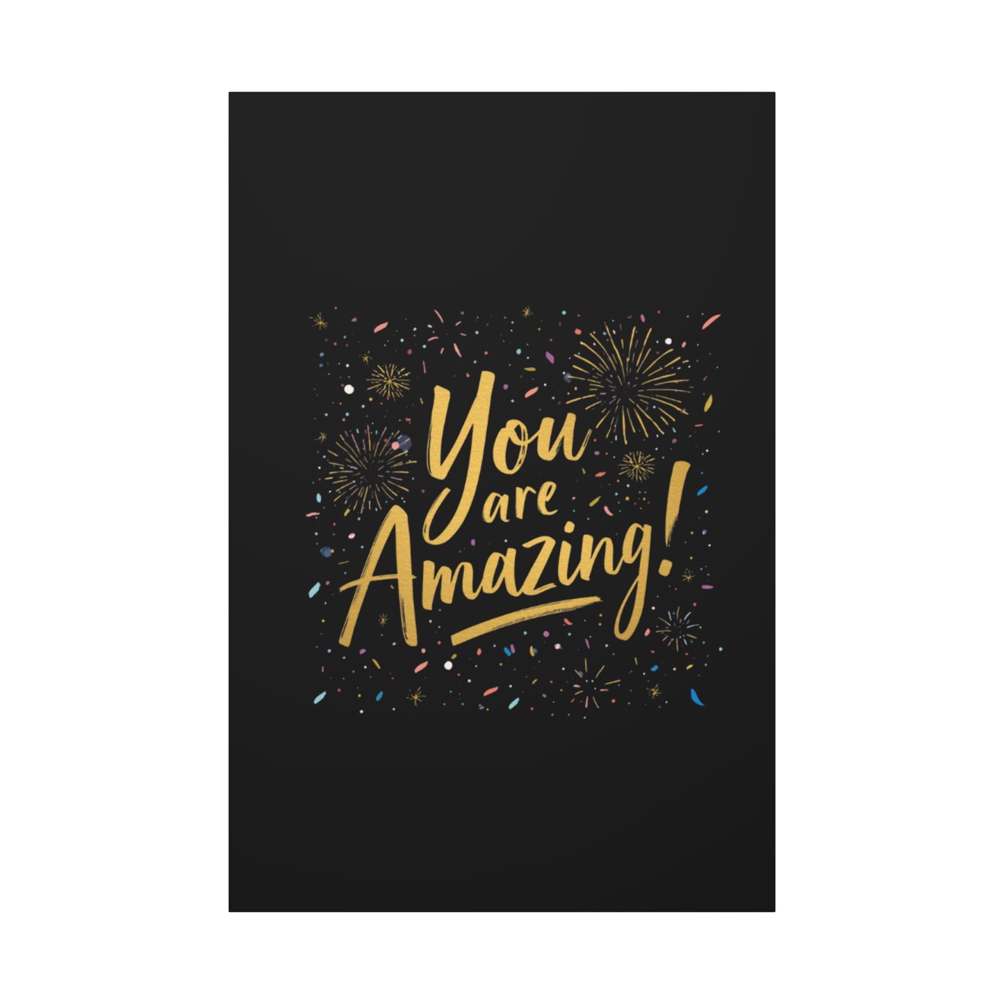 You Are Amazing! Canvas