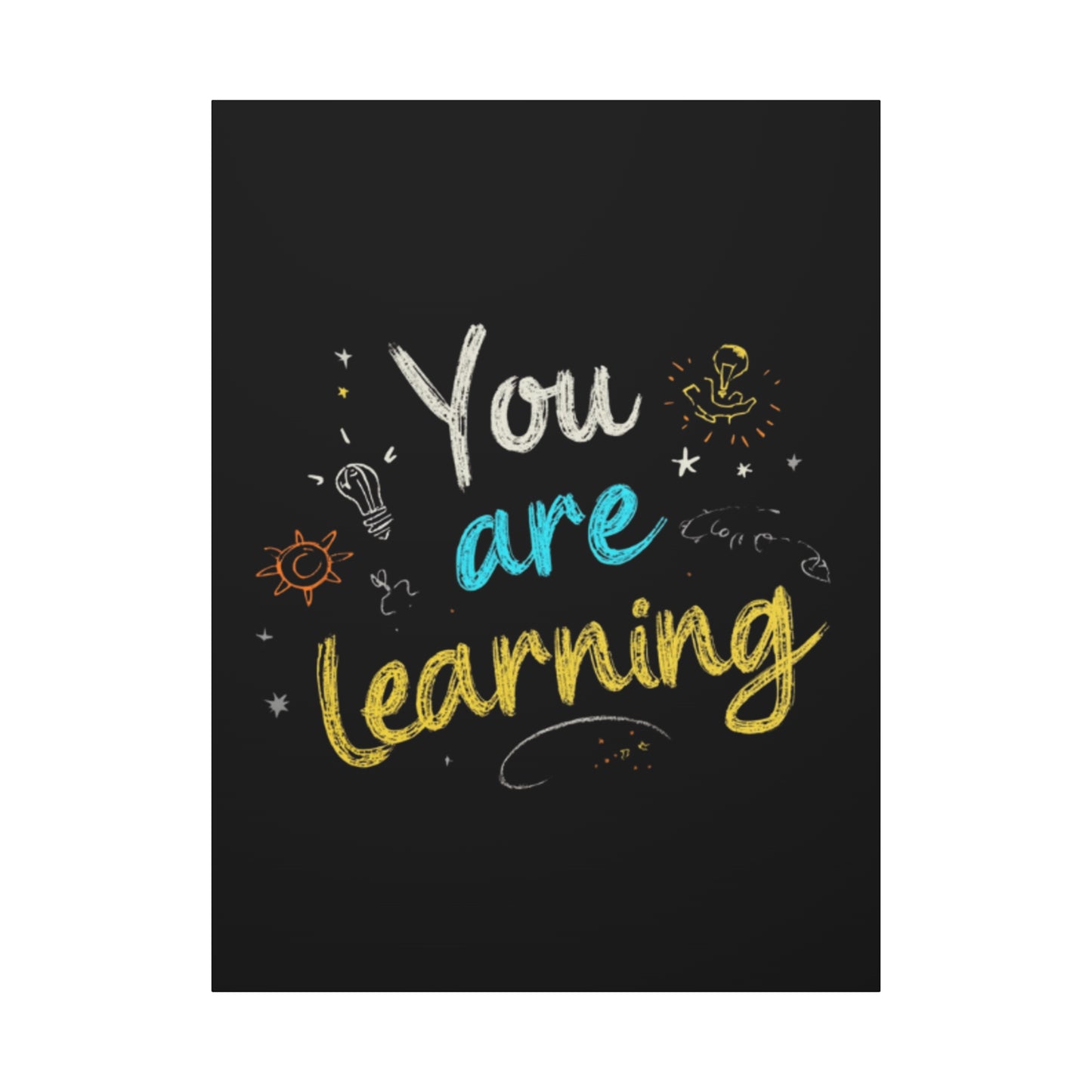 You Are Learning Chalkboard Art Canvas