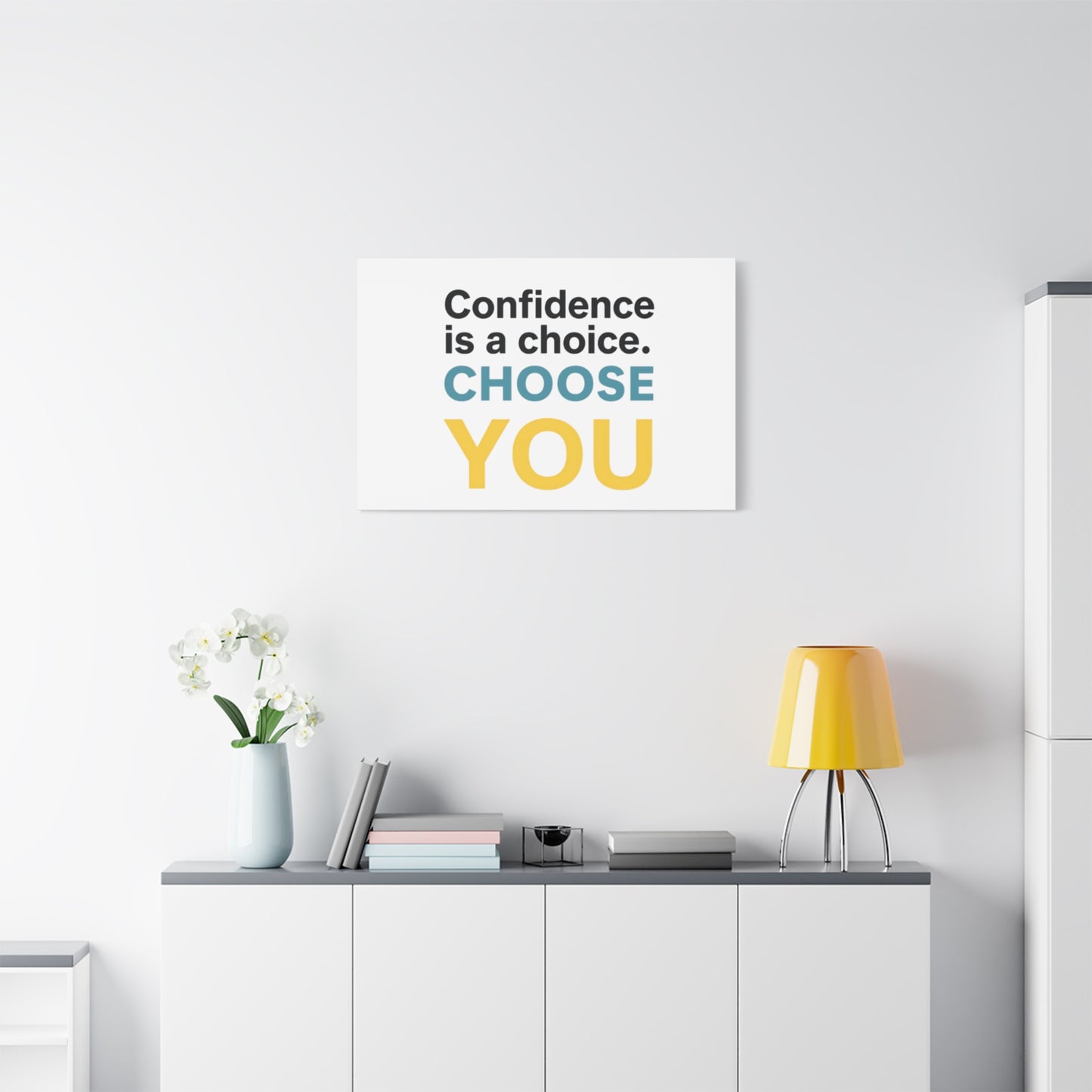 Confidence Is a Choice CHOOSE YOU Canvas | Motivational Wall Art