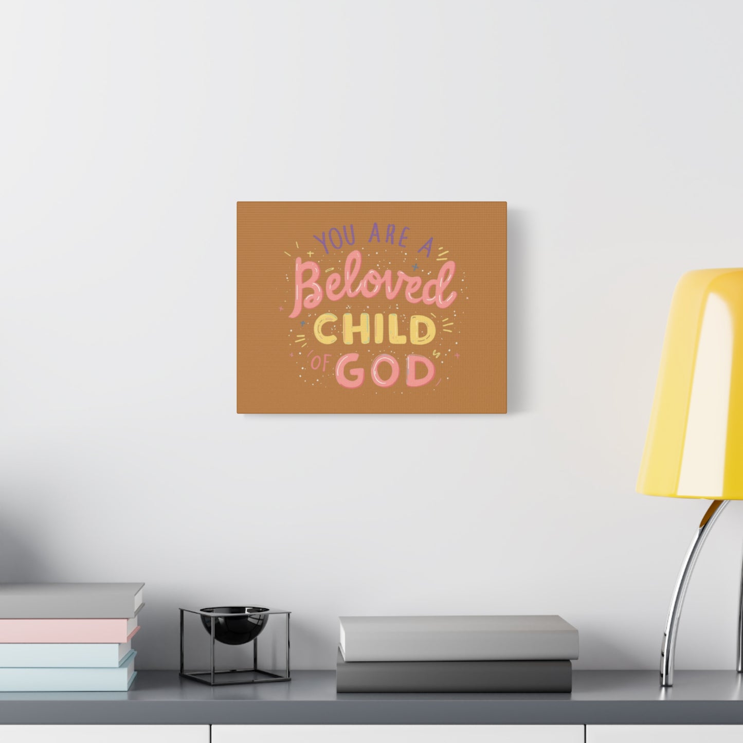 You Are a Beloved Child of God Canvas | Matte Stretched Wall Art