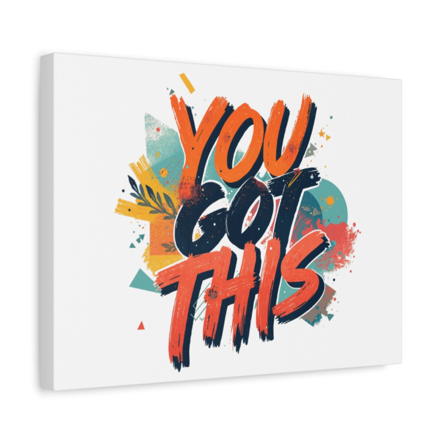You Got This Typography Matte Canvas