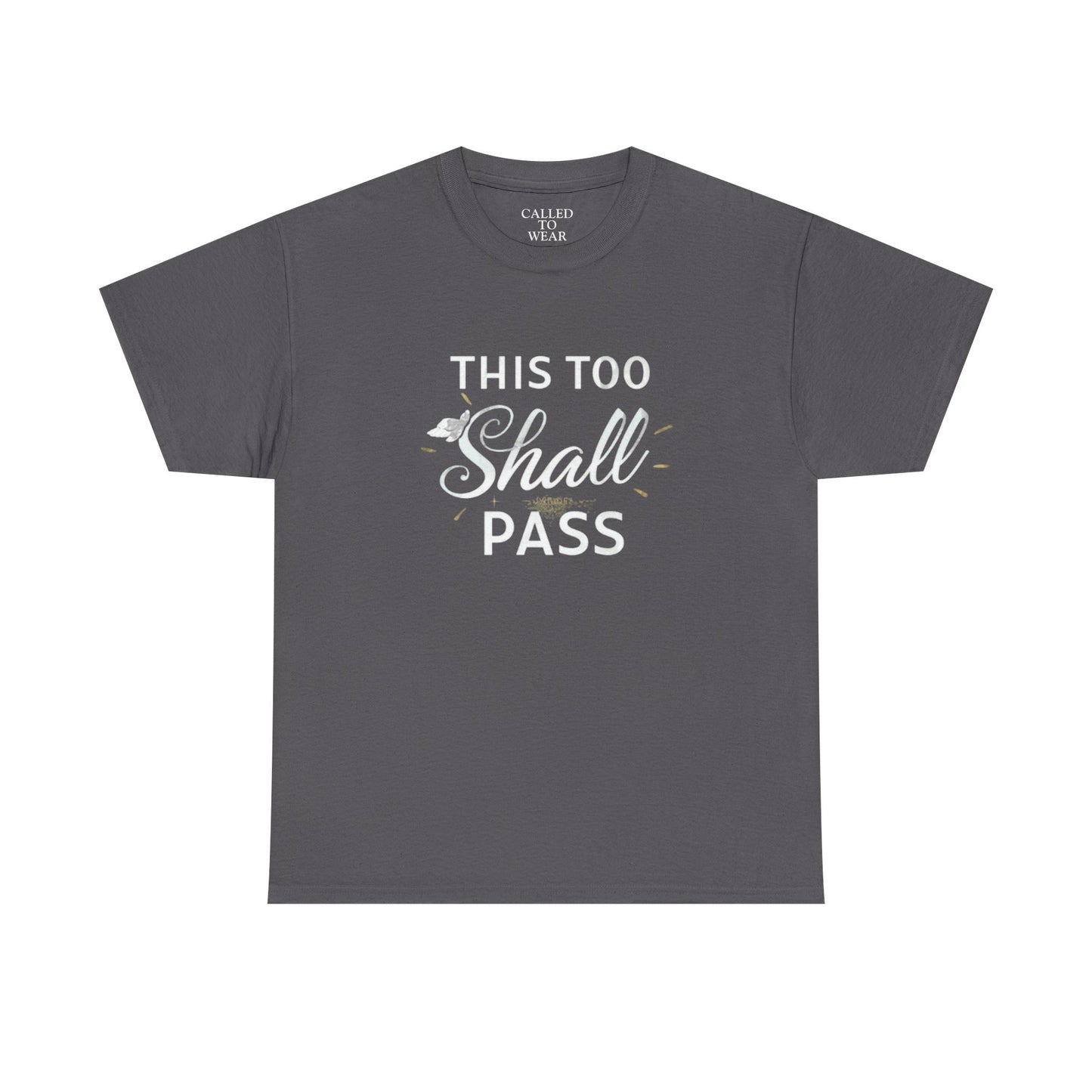 This Too Shall Pass tee | Inspirational Mental Health Reminder Shirt