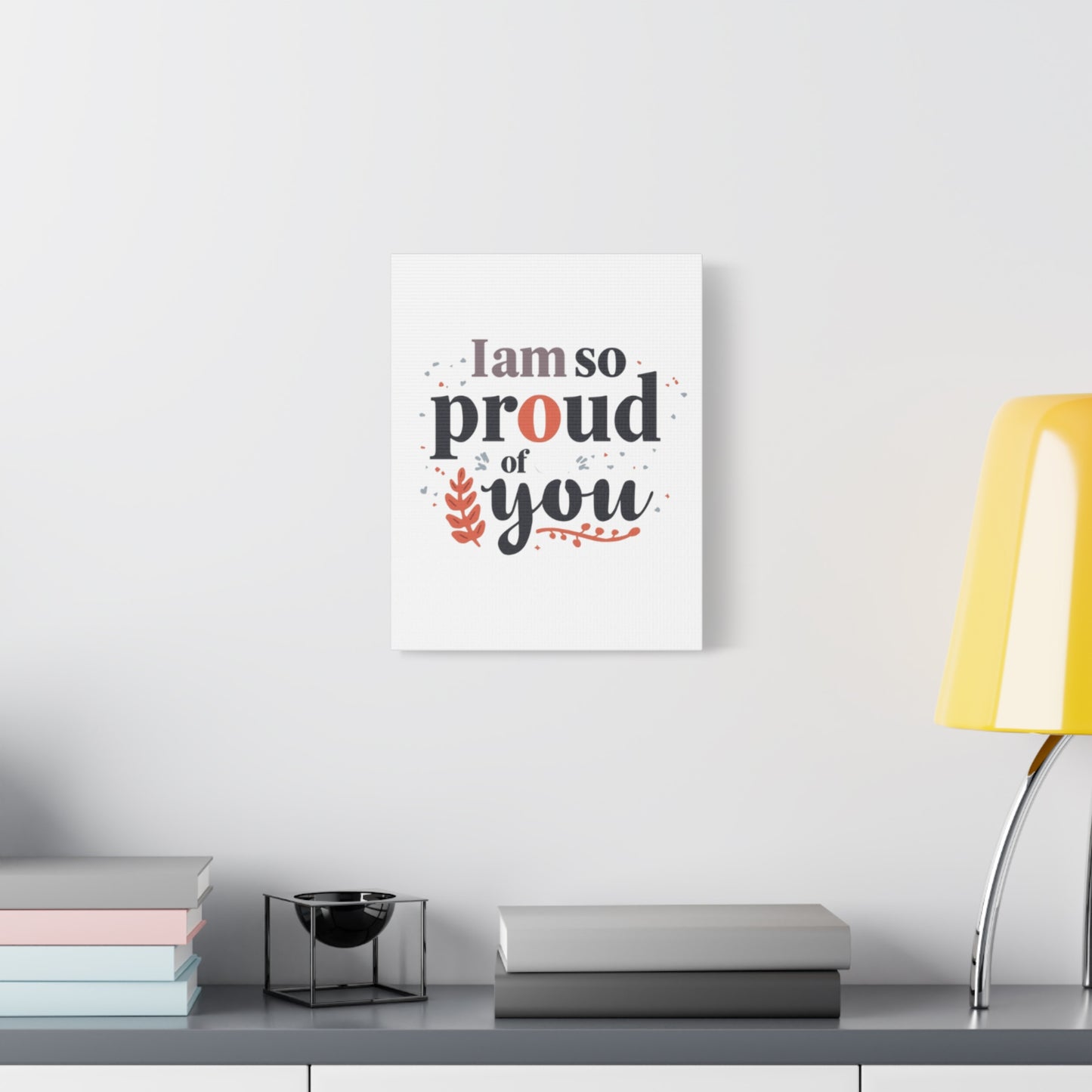 I am so proud of you Canvas