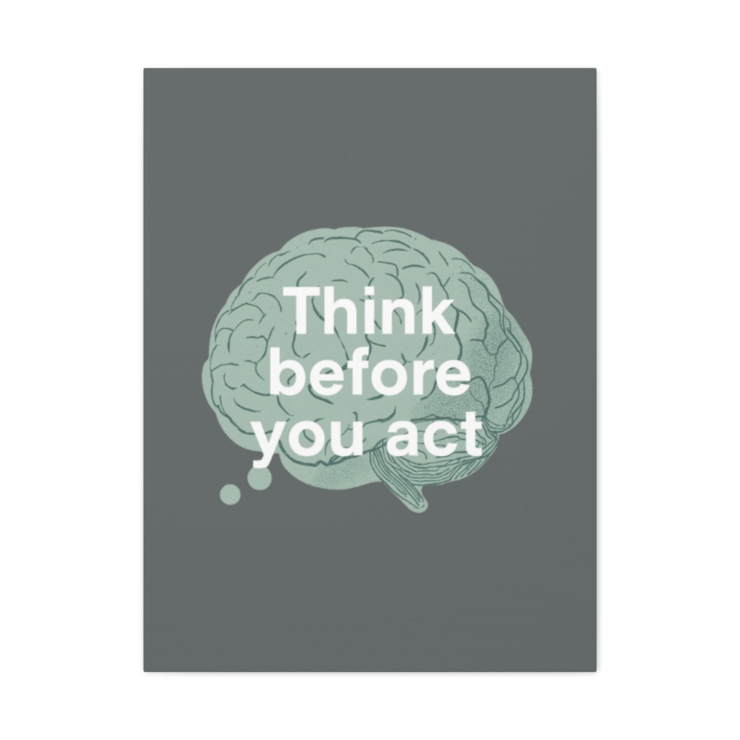 Think Before You Act brain illustration Canvas