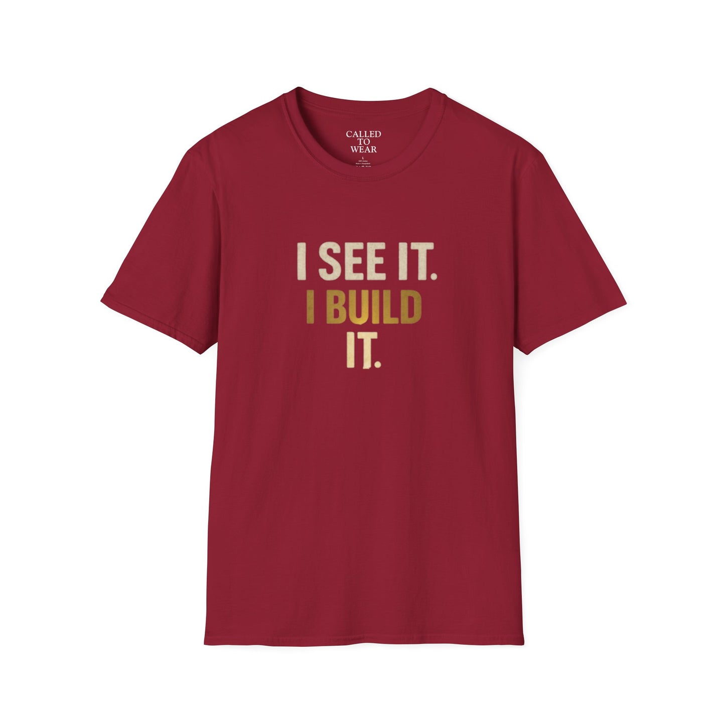 I SEE IT. I BUILD IT. Tee — Builder/Designer Inspirational Crewneck