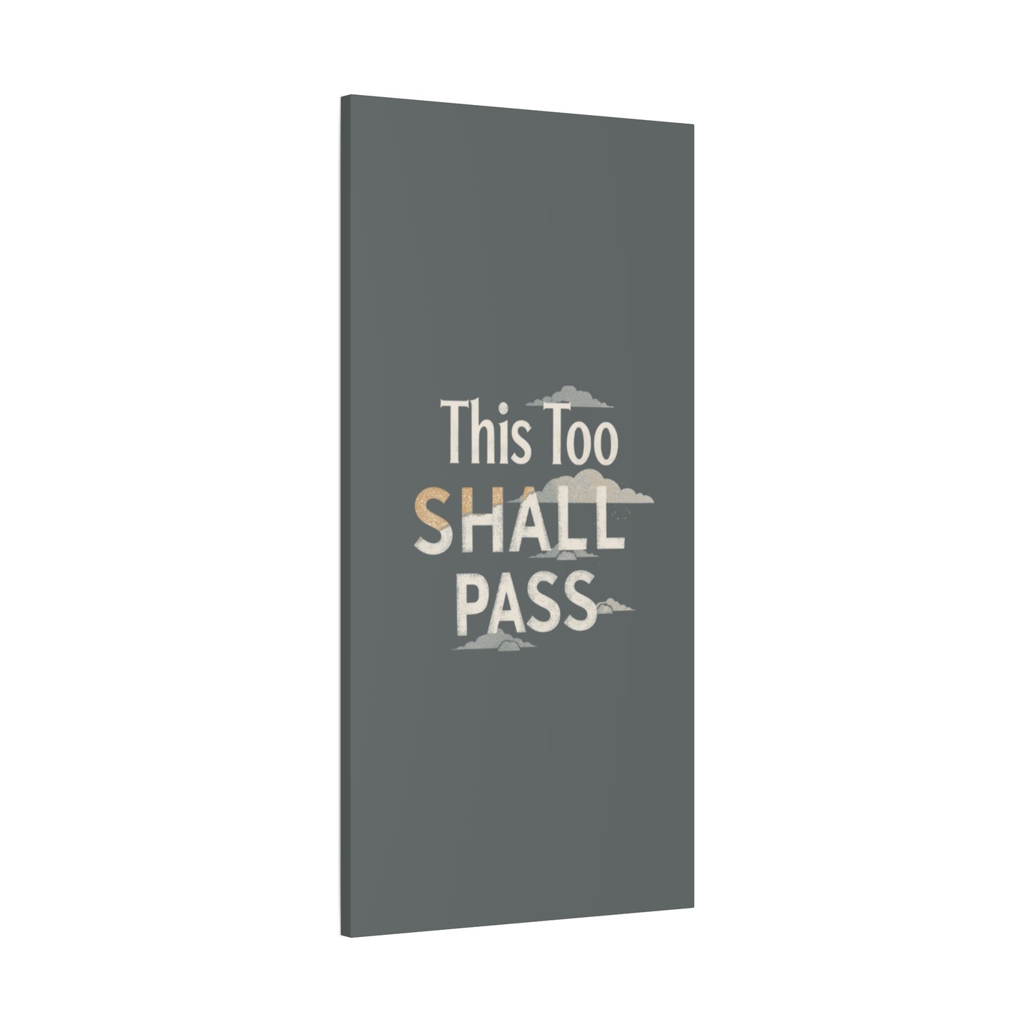 This Too Shall Pass Matte Canvas Print, Stretched Wall Art | Calming Hand-Lettered Typography
