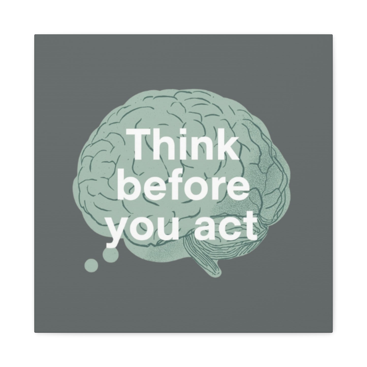 Think Before You Act brain illustration Canvas