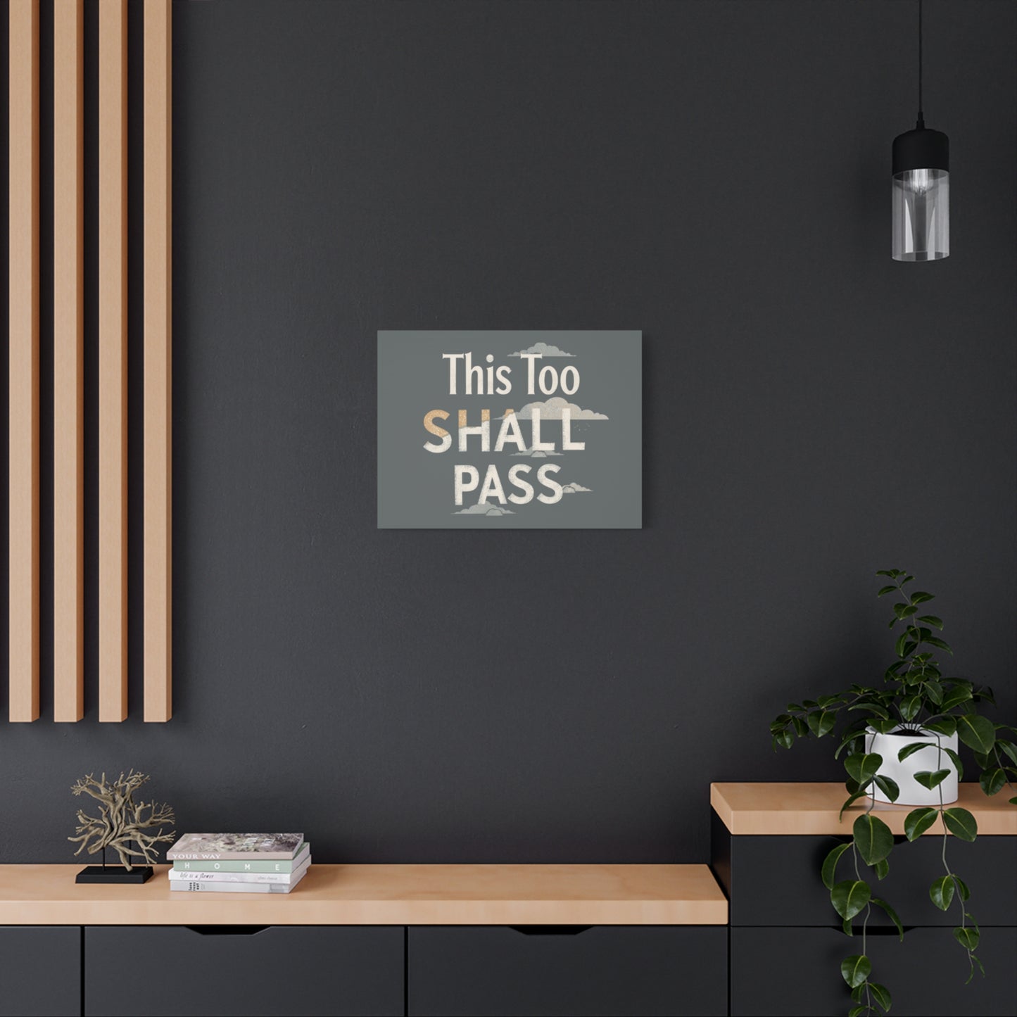 This Too Shall Pass Matte Canvas Print, Stretched Wall Art | Calming Hand-Lettered Typography