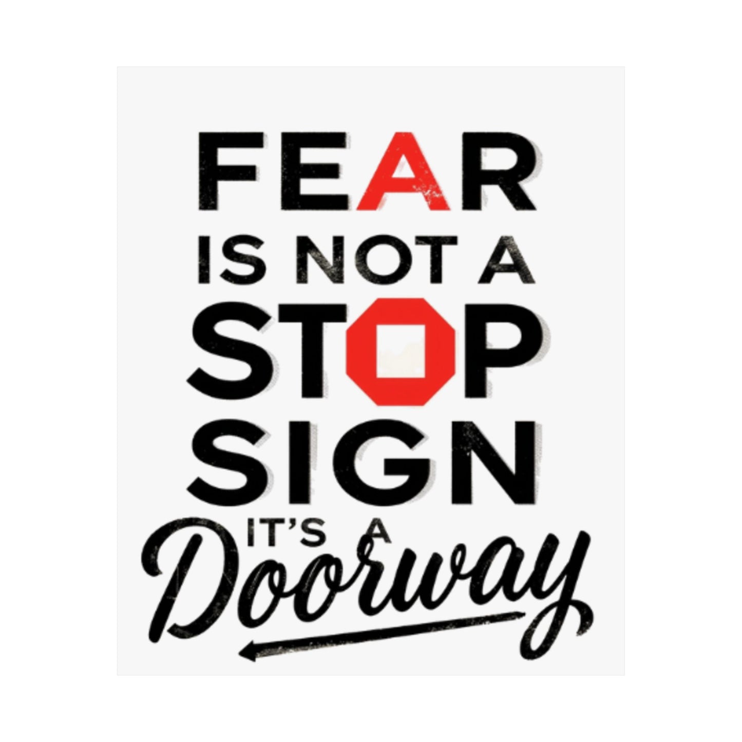 Fear Is Not a Stop Sign Matte Vertical Poster | Motivational Typography
