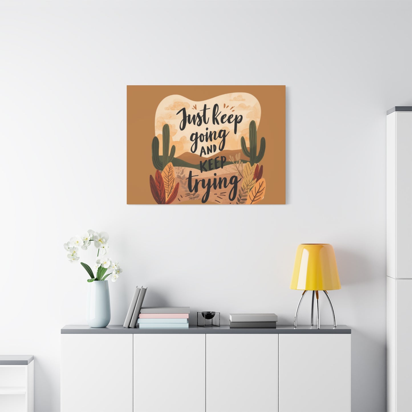 Just Keep Going and Keep Trying Stretched Canvas | Matte Desert Cactus Wall Art