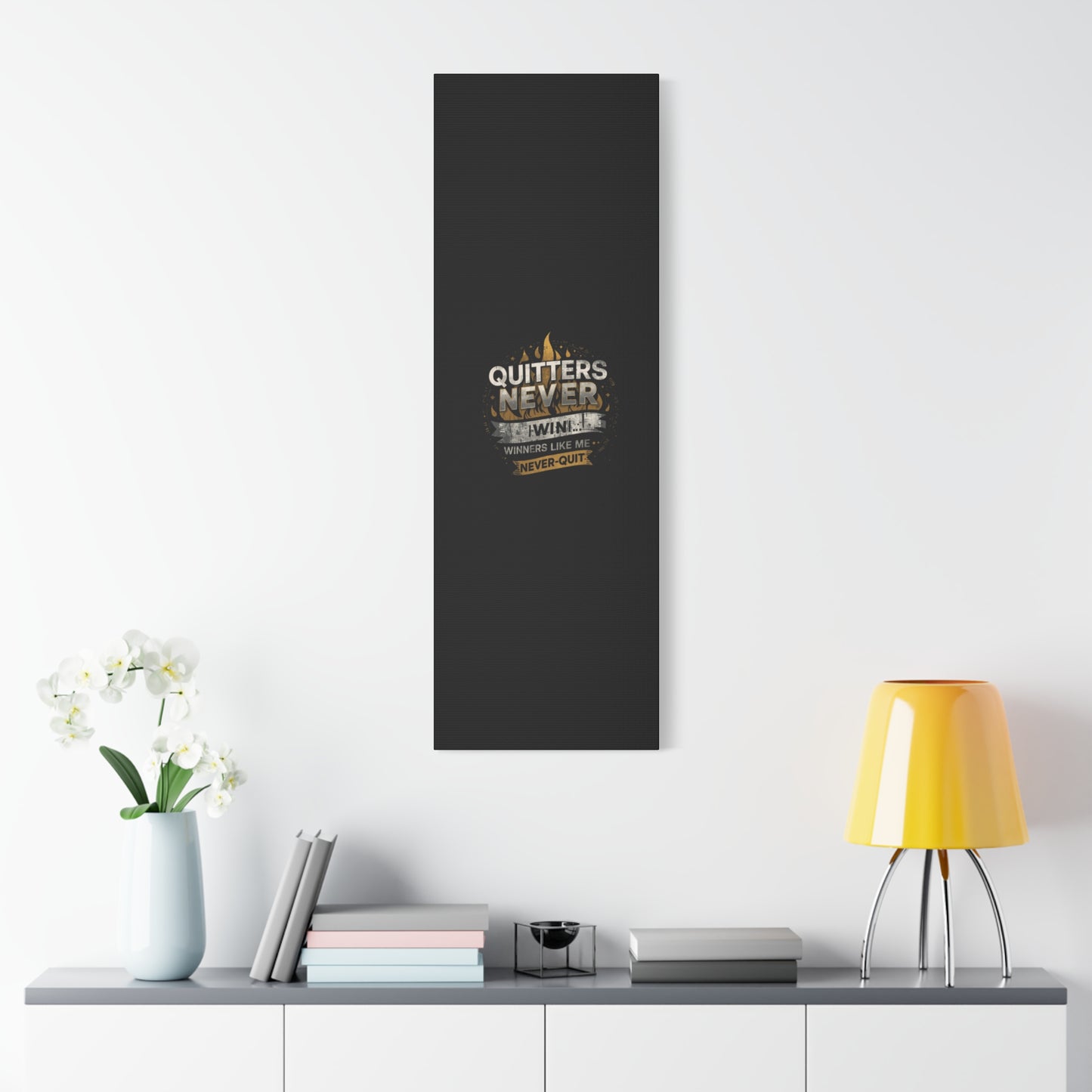 Quitters Never Win motivational wall art Canvas | Matte Stretched