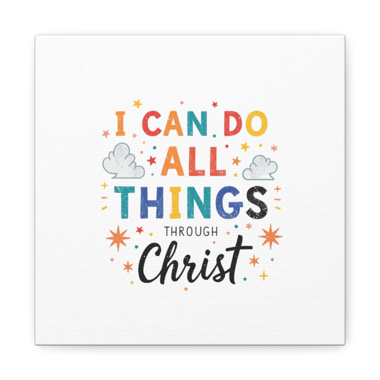 I Can Do All Things Through Christ Matte Canvas