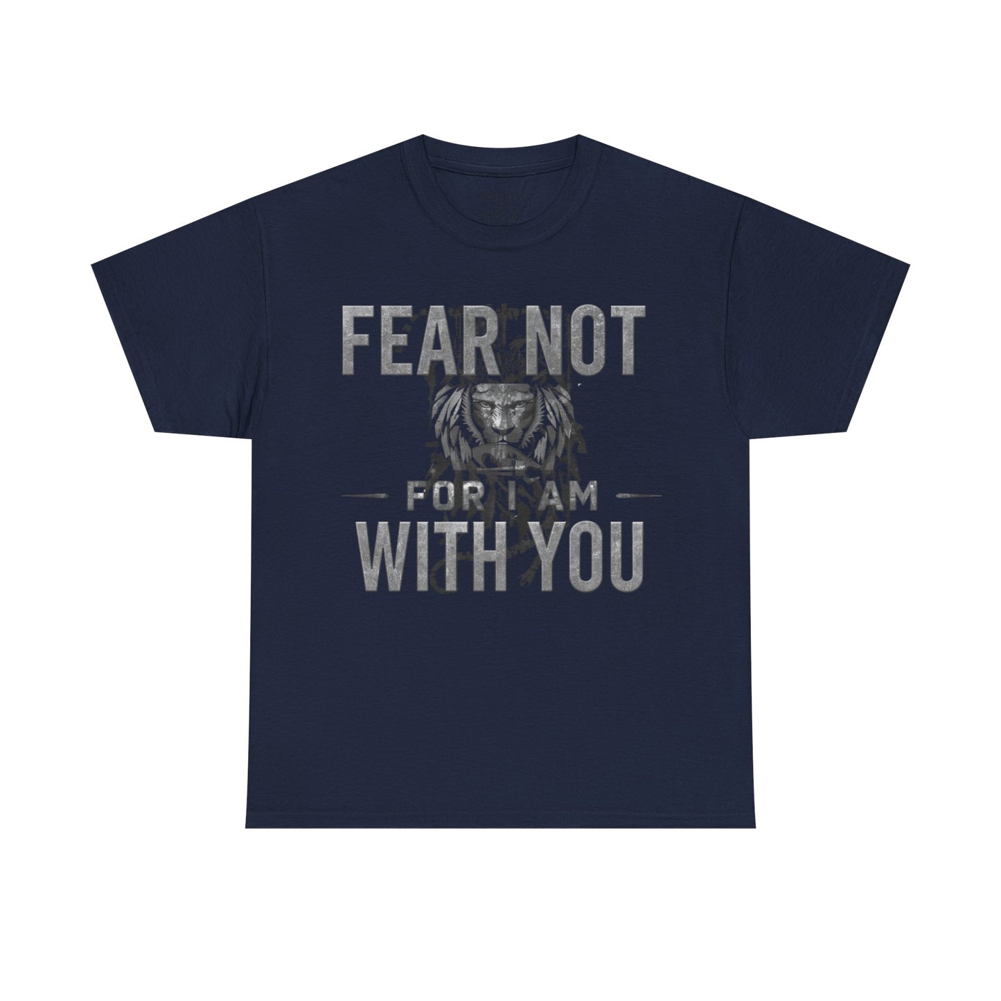 Distressed Lion FEAR NOT WITH YOU Tee | Crewneck Cotton Shirt
