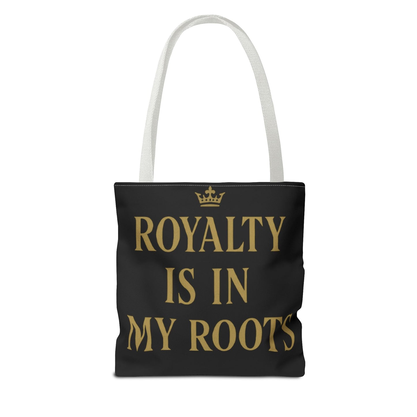 Royalty Is in My Roots Tote Bag - Stylish Eco-Friendly Carryall, Perfect Gift for Her, Black Gold Design, Daily Use, Travel Bag