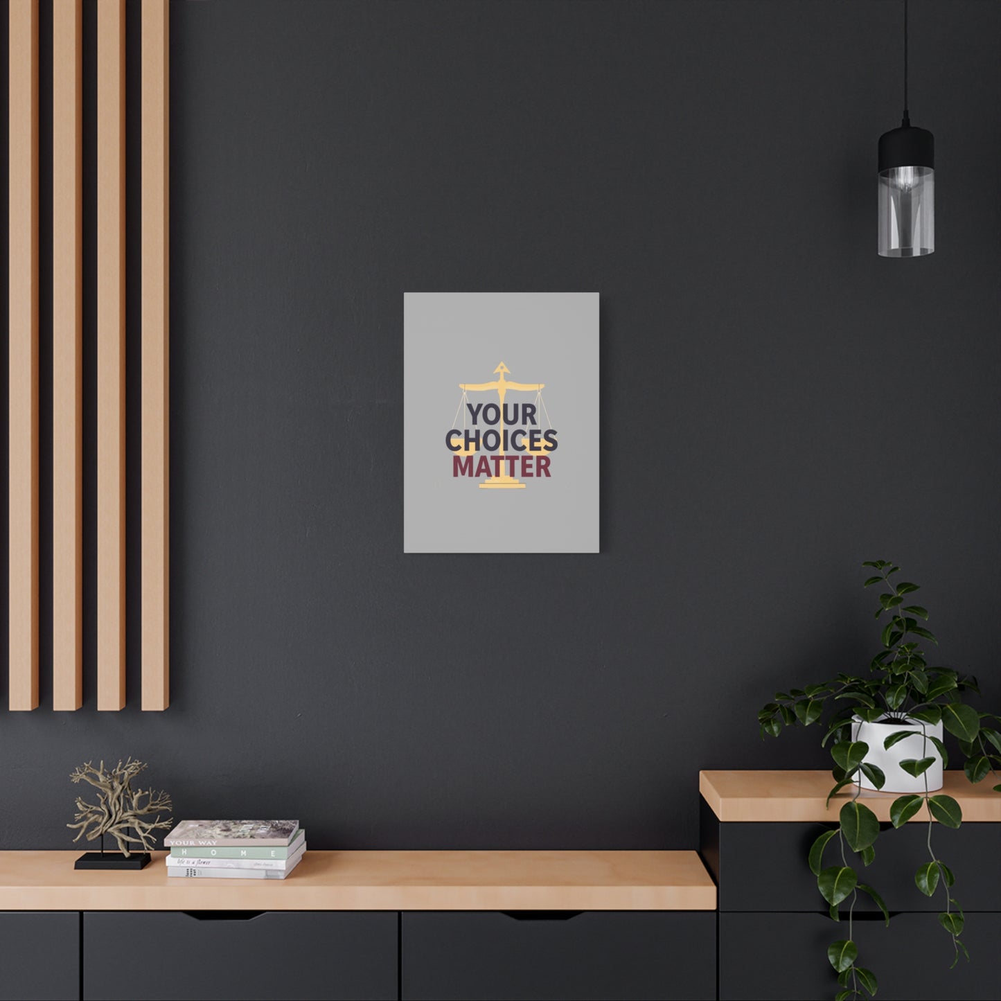 Your Choices Matter scale art Canvas | Matte Stretched Wall Art