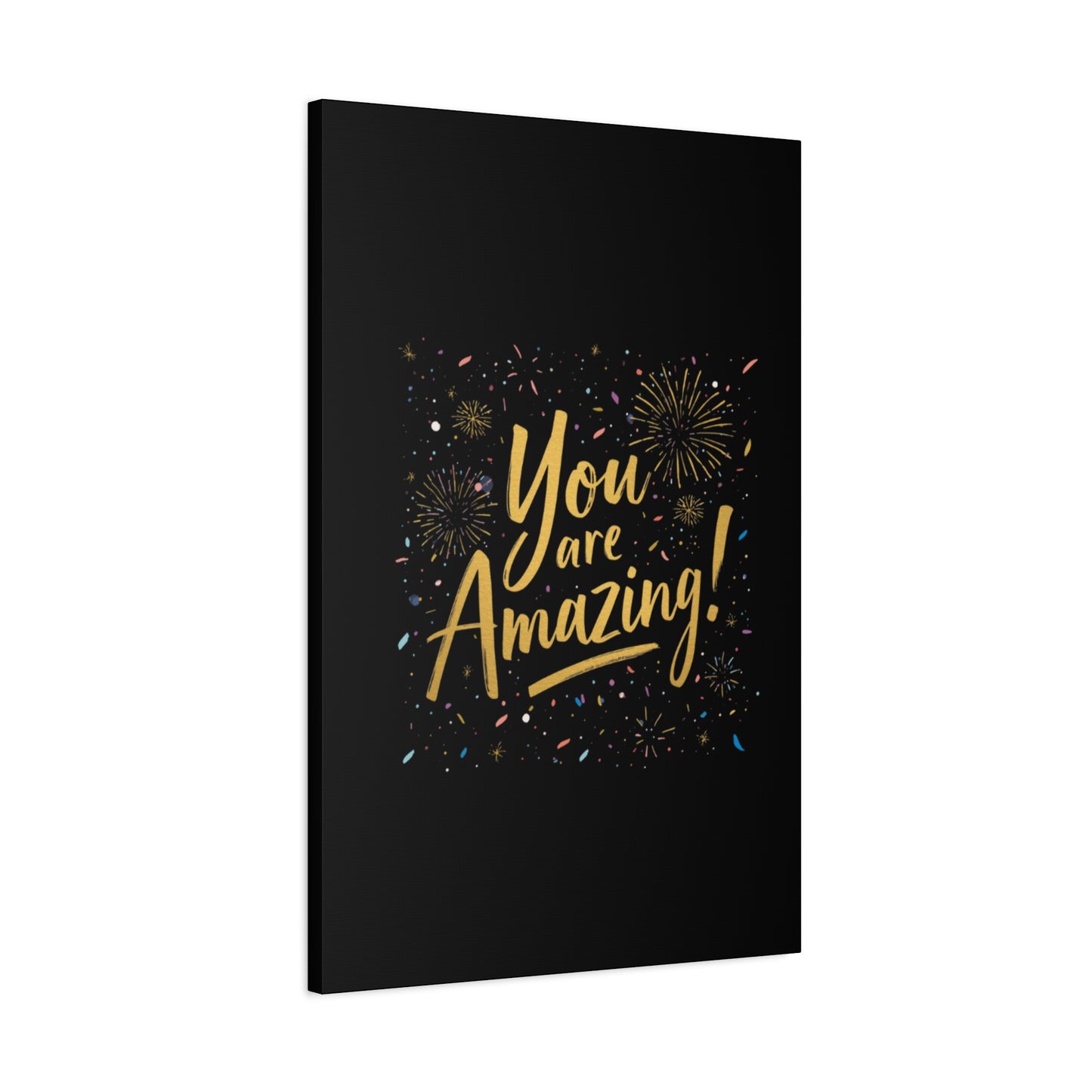 You Are Amazing! Canvas