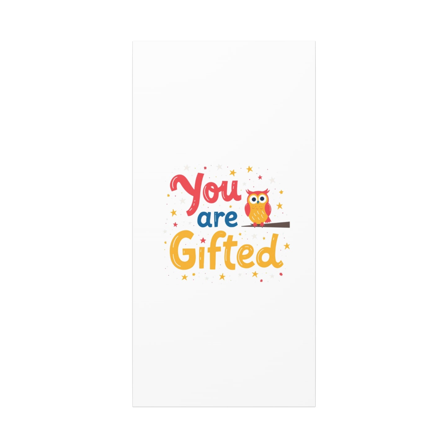 You Are Gifted Owl | Canvas