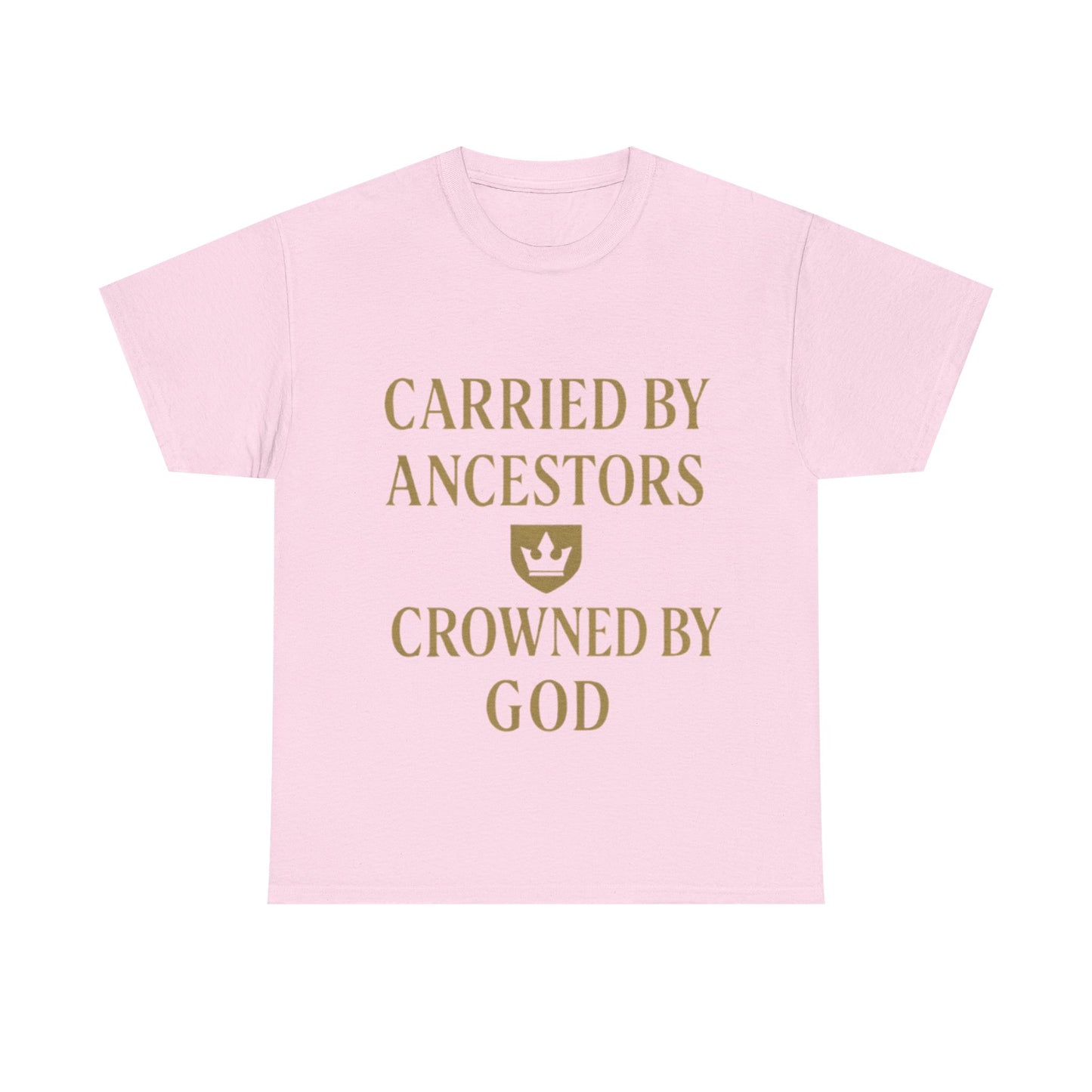 Carried by Ancestors Crowned by God Unisex Heavy Cotton Tee, Inspirational T-Shirt, Gift for Faith, Empowerment Apparel, Unique [...]