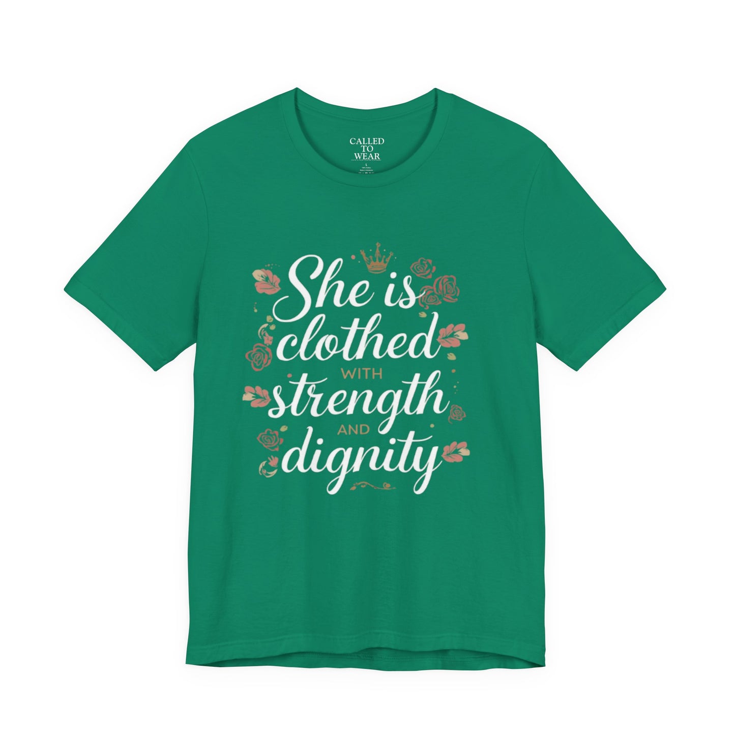 She is clothed with strength and dignity T-Shirt | Floral Crown Scripture Tee