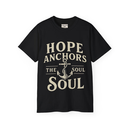 Hope Anchors the Soul Unisex Tee - Inspirational T-Shirt