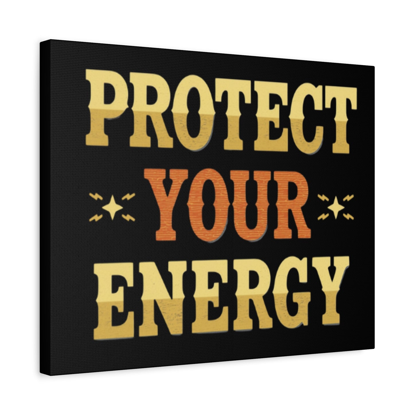 Protect Your Energy Canvas | Matte Stretched Wall Art