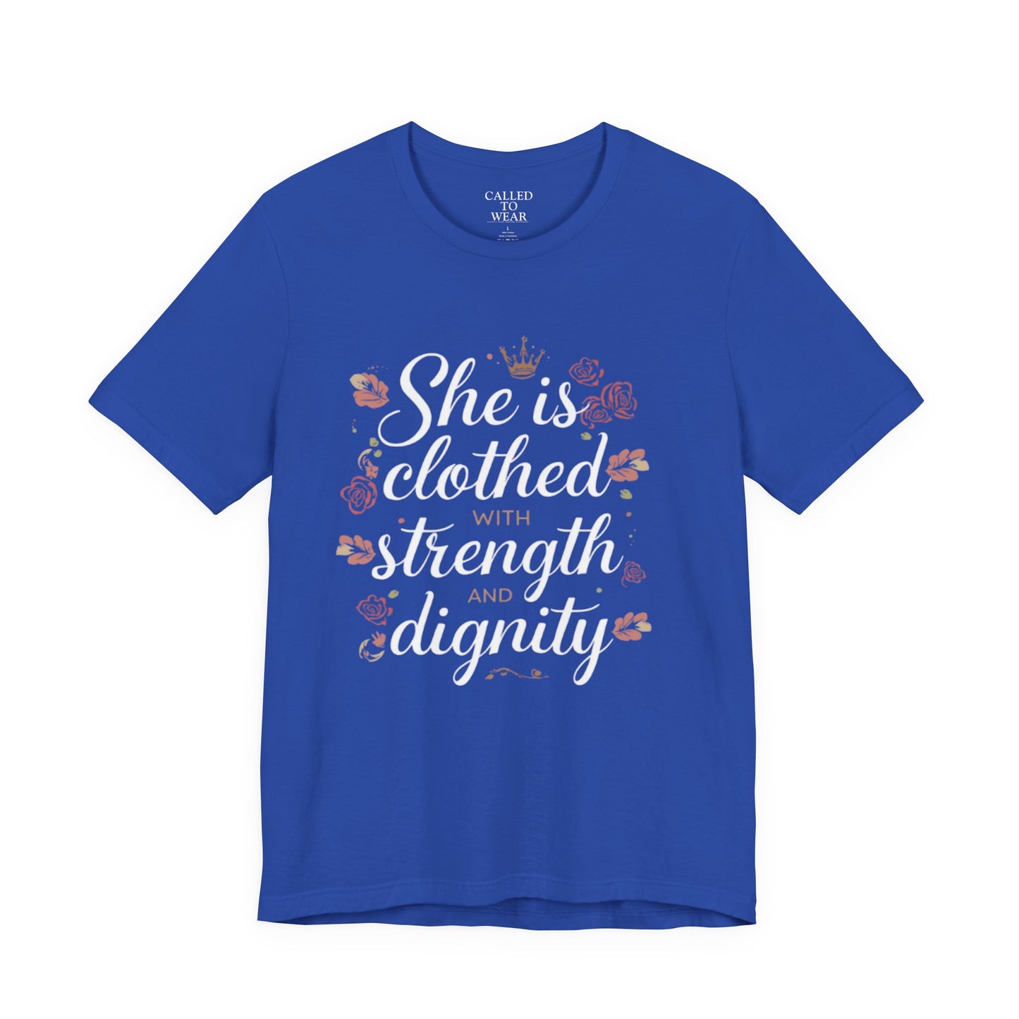 She is clothed with strength and dignity T-Shirt | Floral Crown Scripture Tee