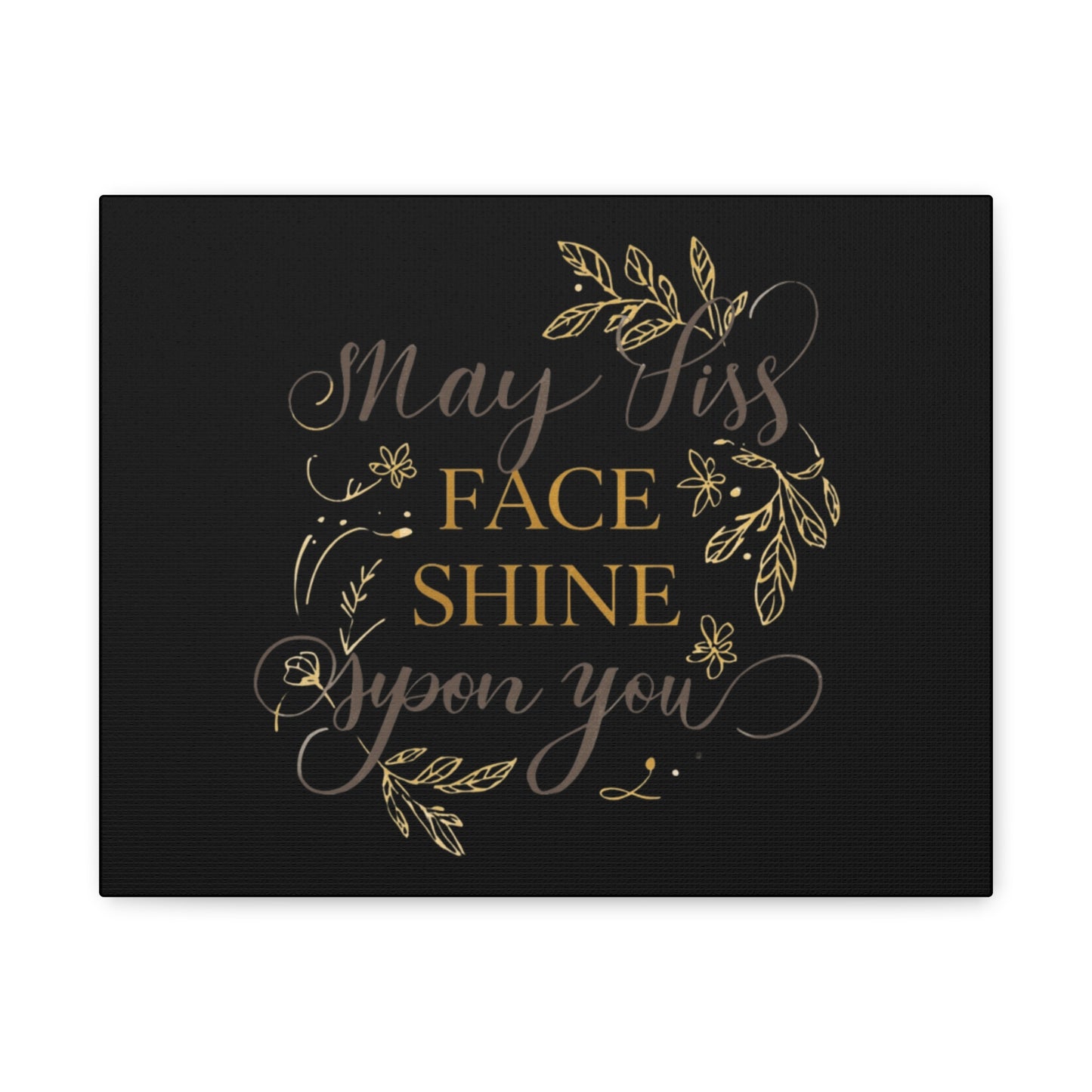 May His Face Shine Upon You Matte Canvas | Stretched Wall Art, Black Gold Botanical