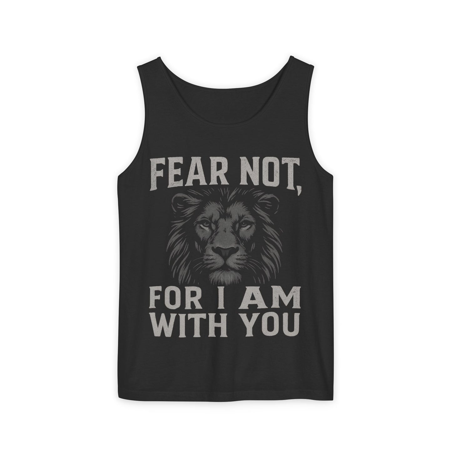 Fear Not Lion Tank Top, Unisex Garment-Dyed Tee, Inspirational Summer Wear, Christian Apparel, Gift for Friends