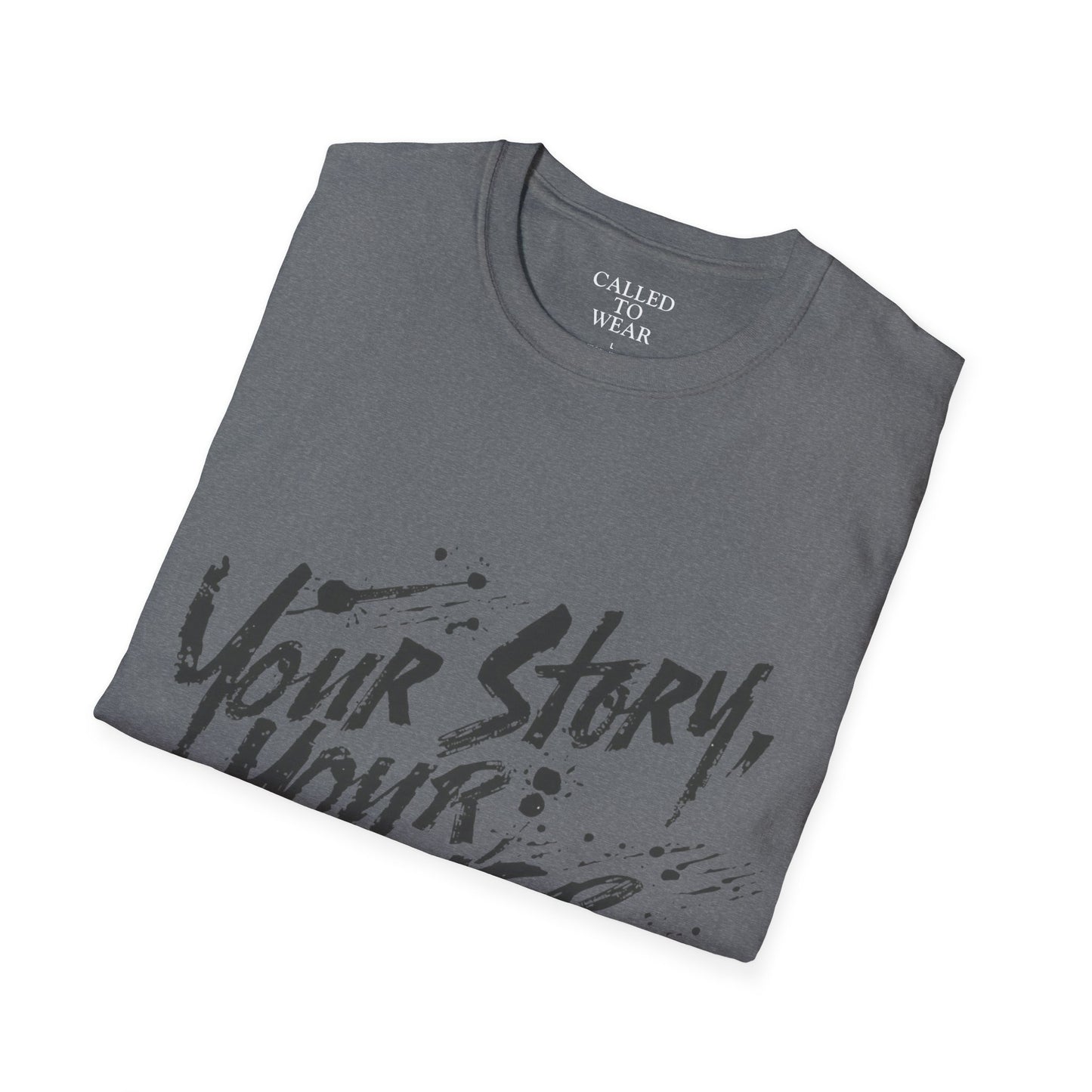 Your Story Your Power T-Shirt | Inspirational Script Typography