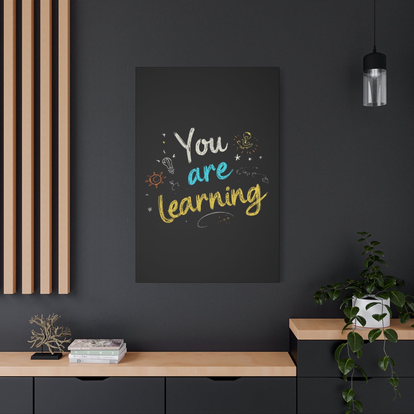 You Are Learning Chalkboard Art Canvas