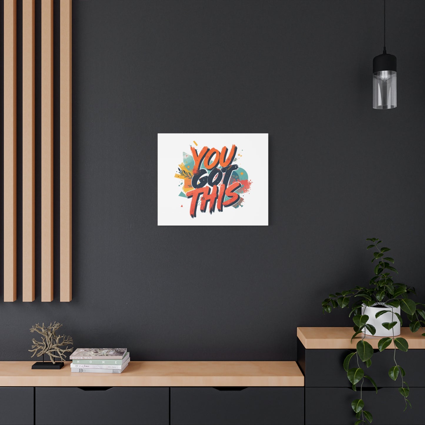 You Got This Typography Matte Canvas