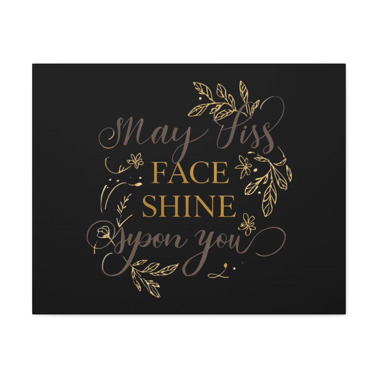May His Face Shine Upon You Matte Canvas | Stretched Wall Art, Black Gold Botanical