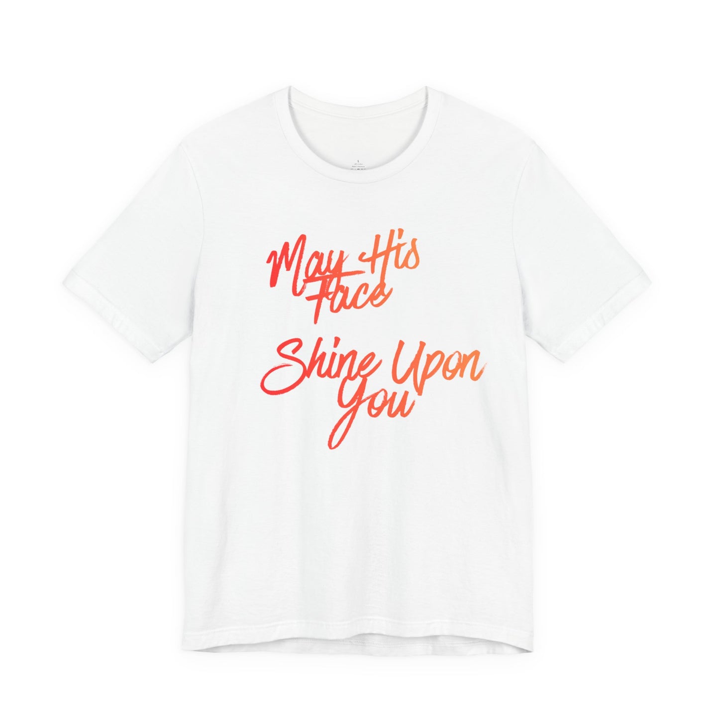 May His Face Shine Upon You Tee | Christian Blessing Shirt