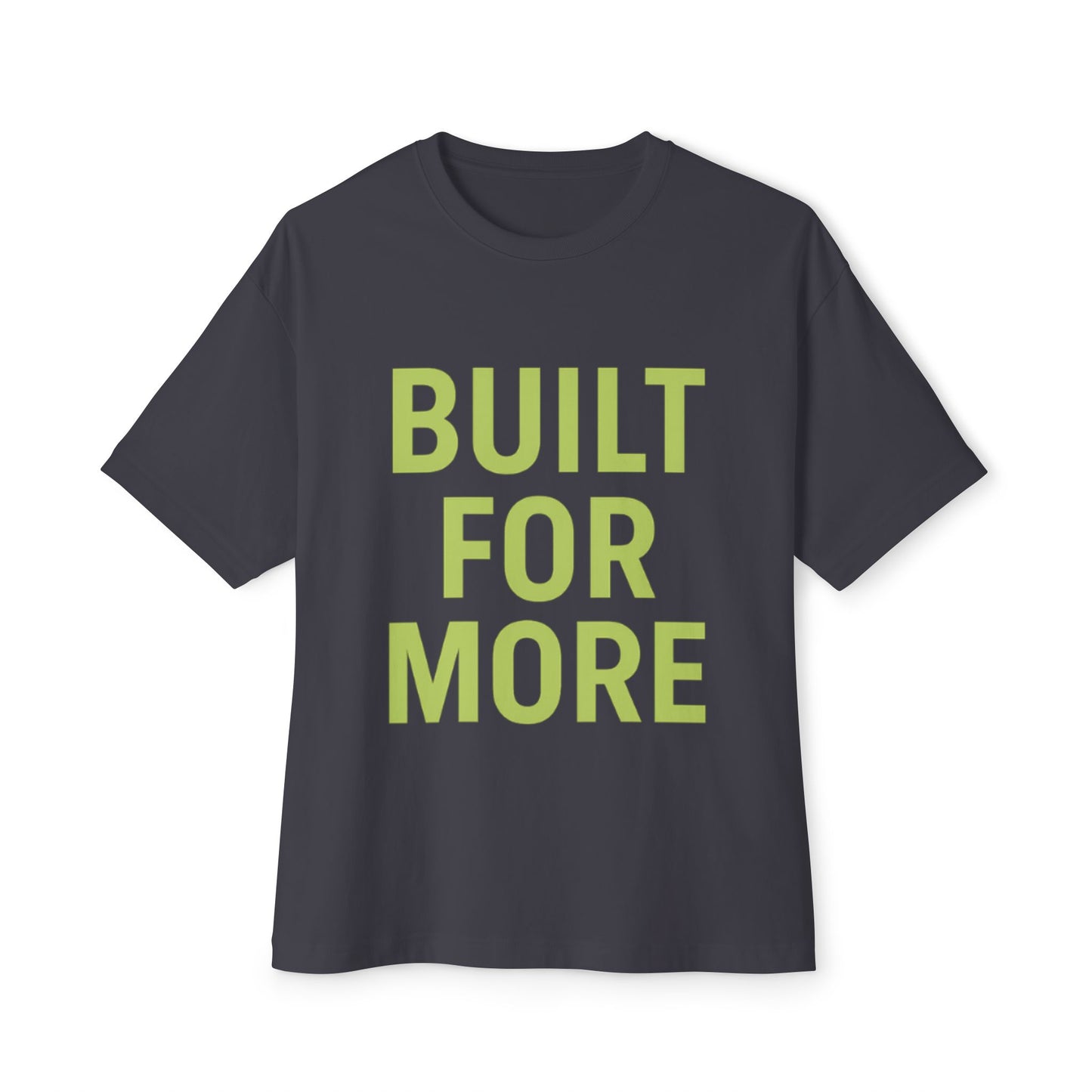 Motivational Unisex Tee - Built for More, Casual Wear, Gift for Fitness Lovers