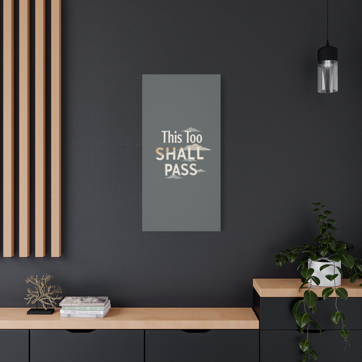 This Too Shall Pass Matte Canvas Print, Stretched Wall Art | Calming Hand-Lettered Typography