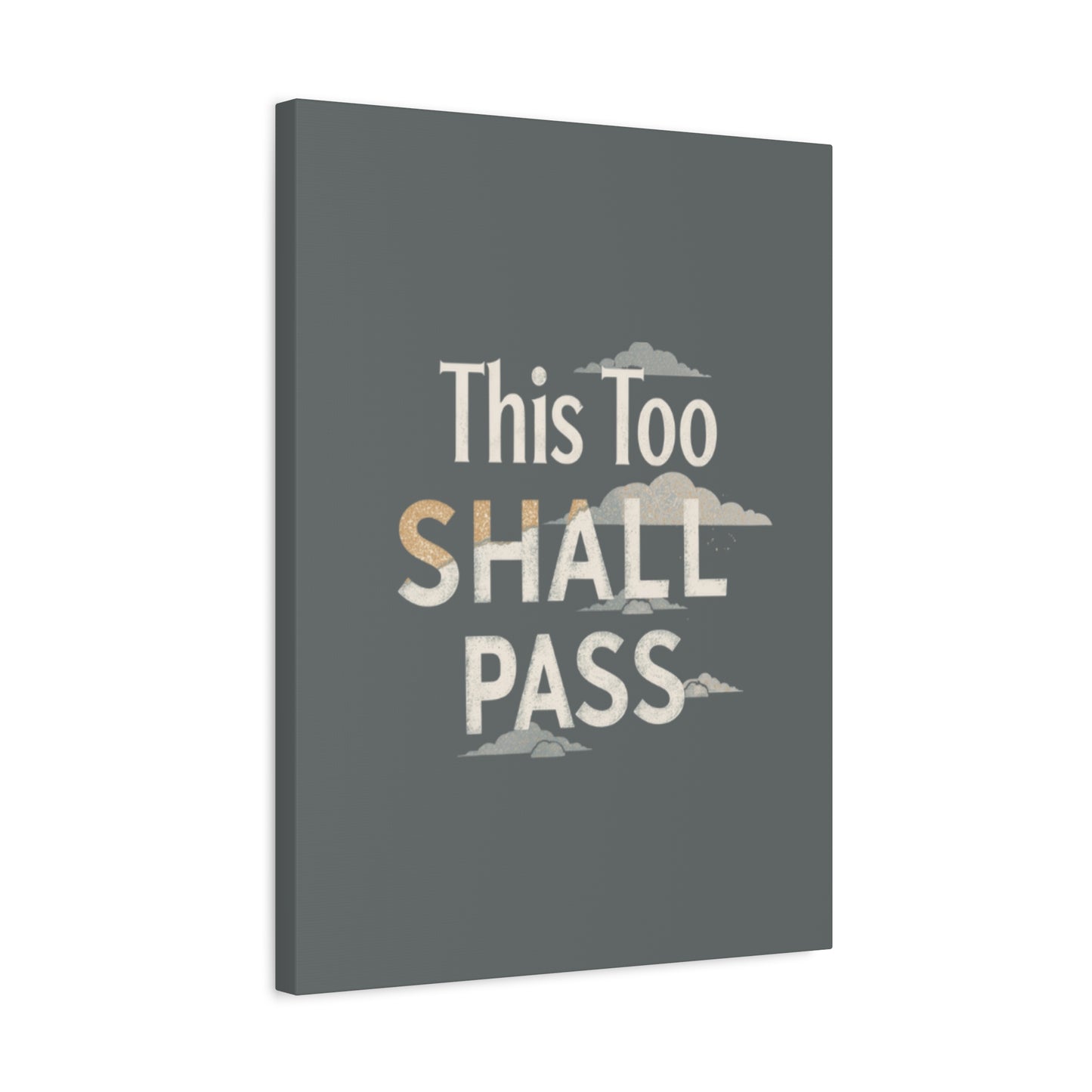 This Too Shall Pass Matte Canvas Print, Stretched Wall Art | Calming Hand-Lettered Typography