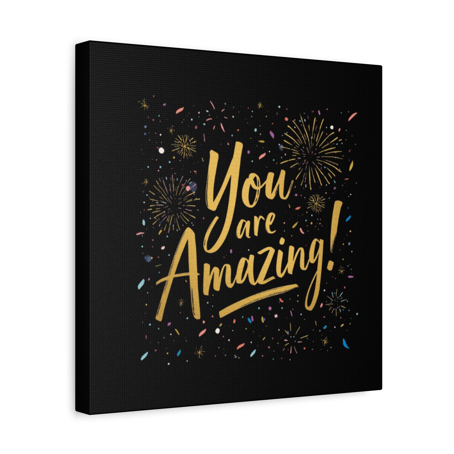 You Are Amazing! Canvas