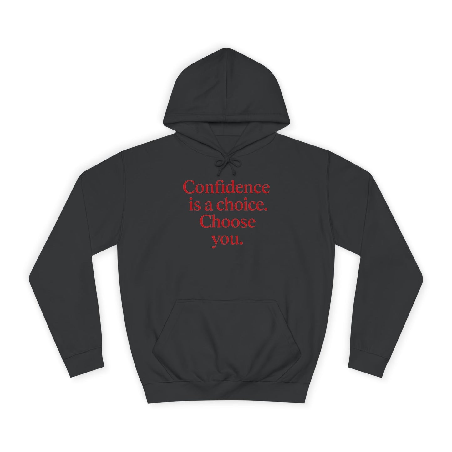 Confidence Choice Unisex College Hoodie - Inspirational Gift, Motivational Apparel, College Student Fashion, Cozy Sweatshirt, [...]