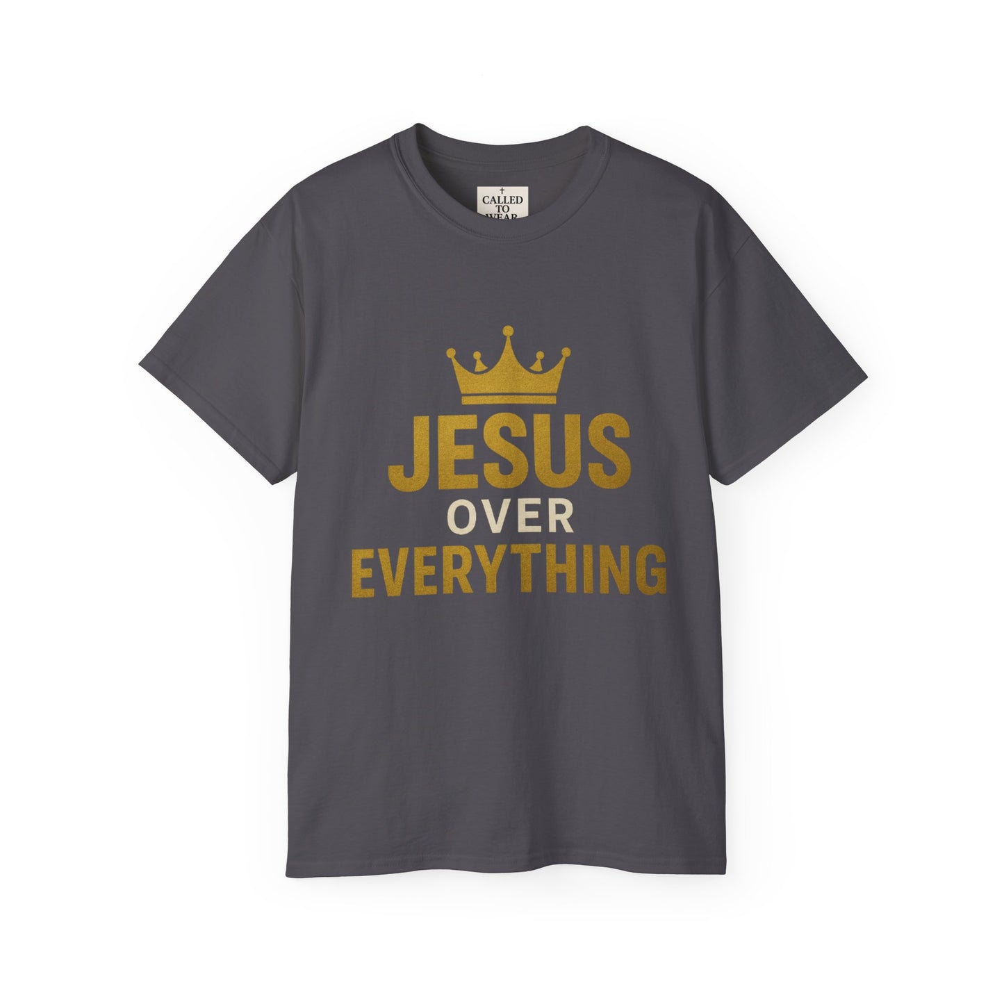 Jesus Over Everything Unisex Tee | Faith-Based Inspirational Shirt
