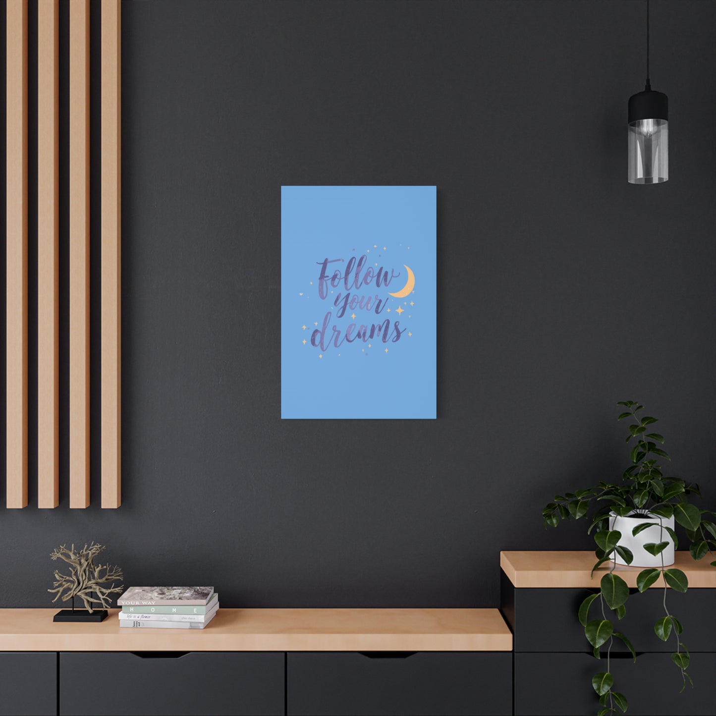 Follow Your Dreams Canvas | Matte Stretched Wall Art
