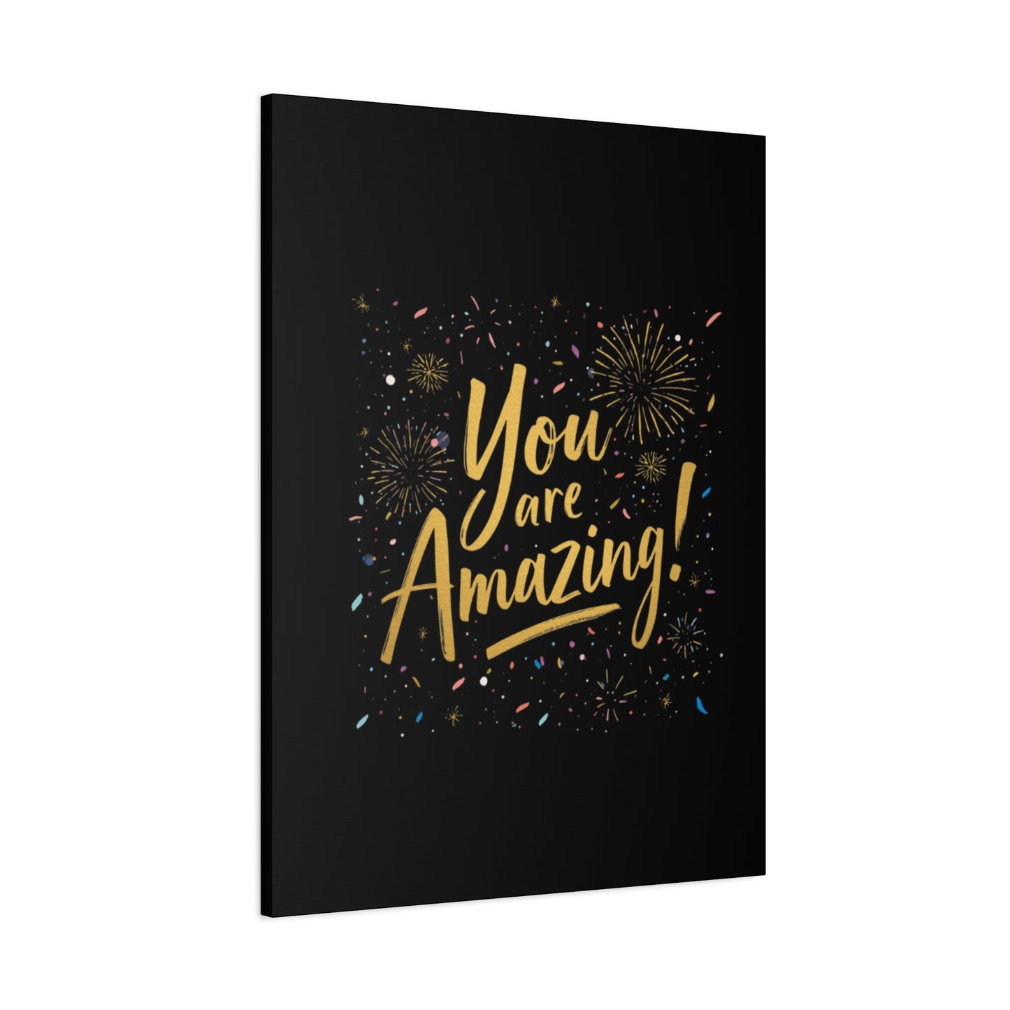 You Are Amazing! Canvas