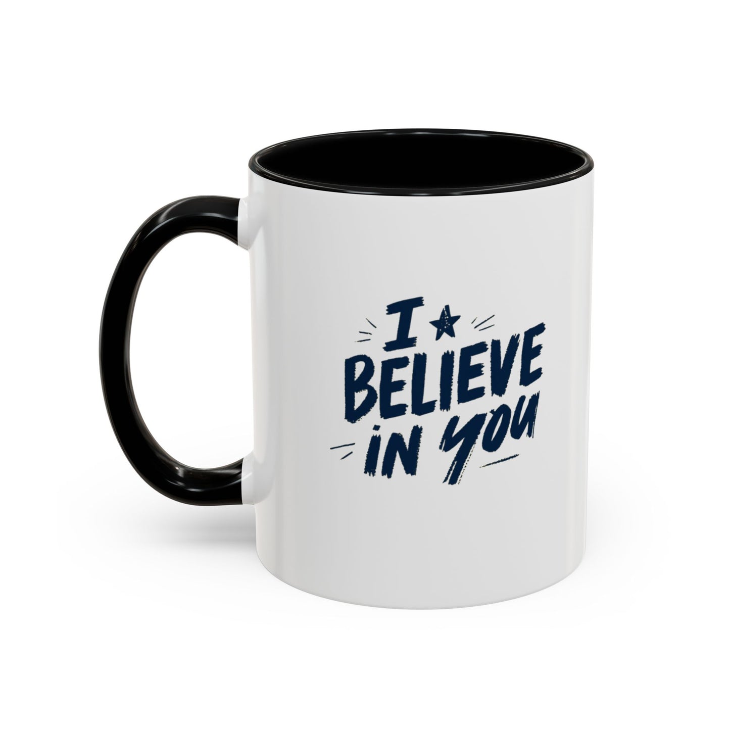 I Believe in You Mug | Accent Coffee Mug, Navy Script on White (11oz & 15oz)
