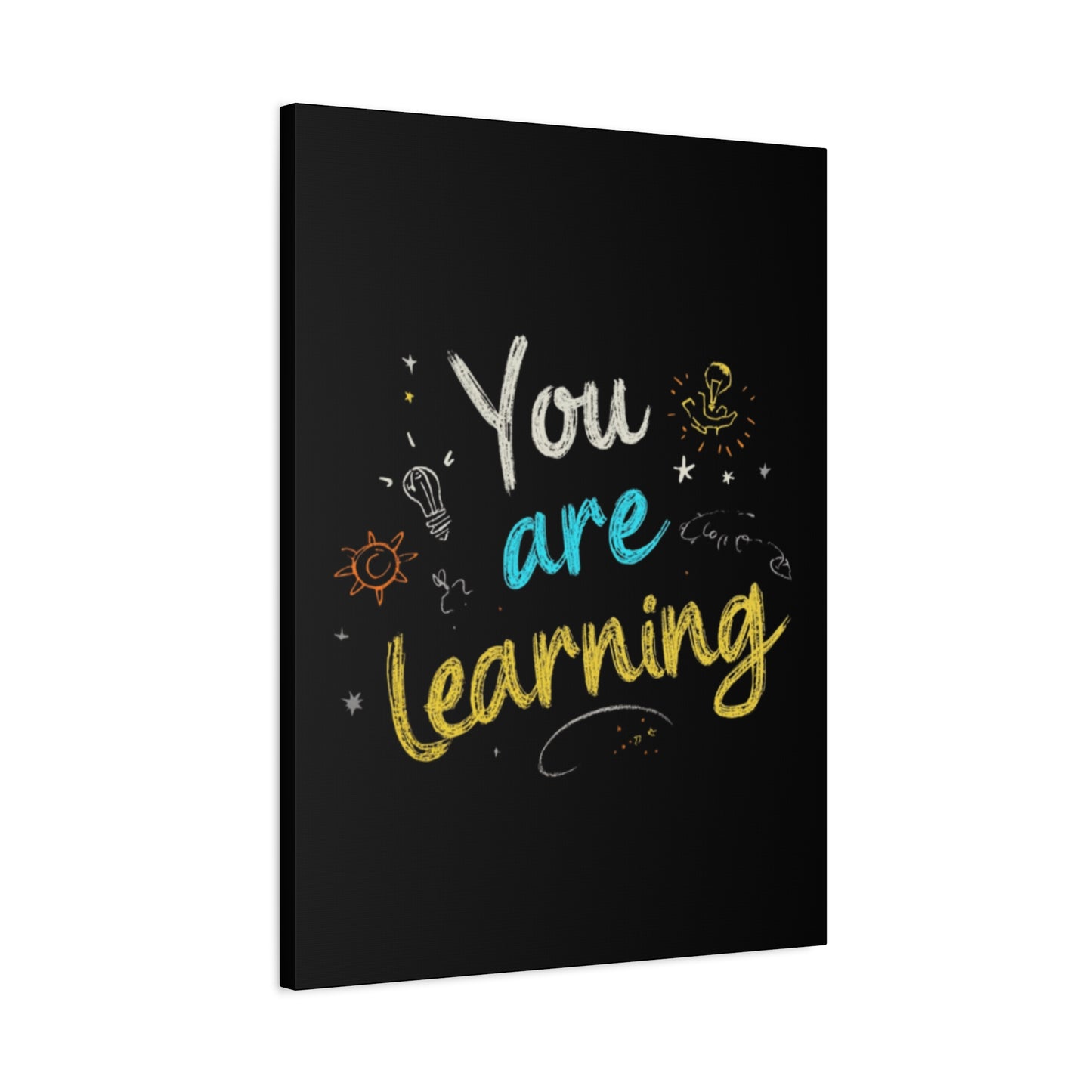 You Are Learning Chalkboard Art Canvas