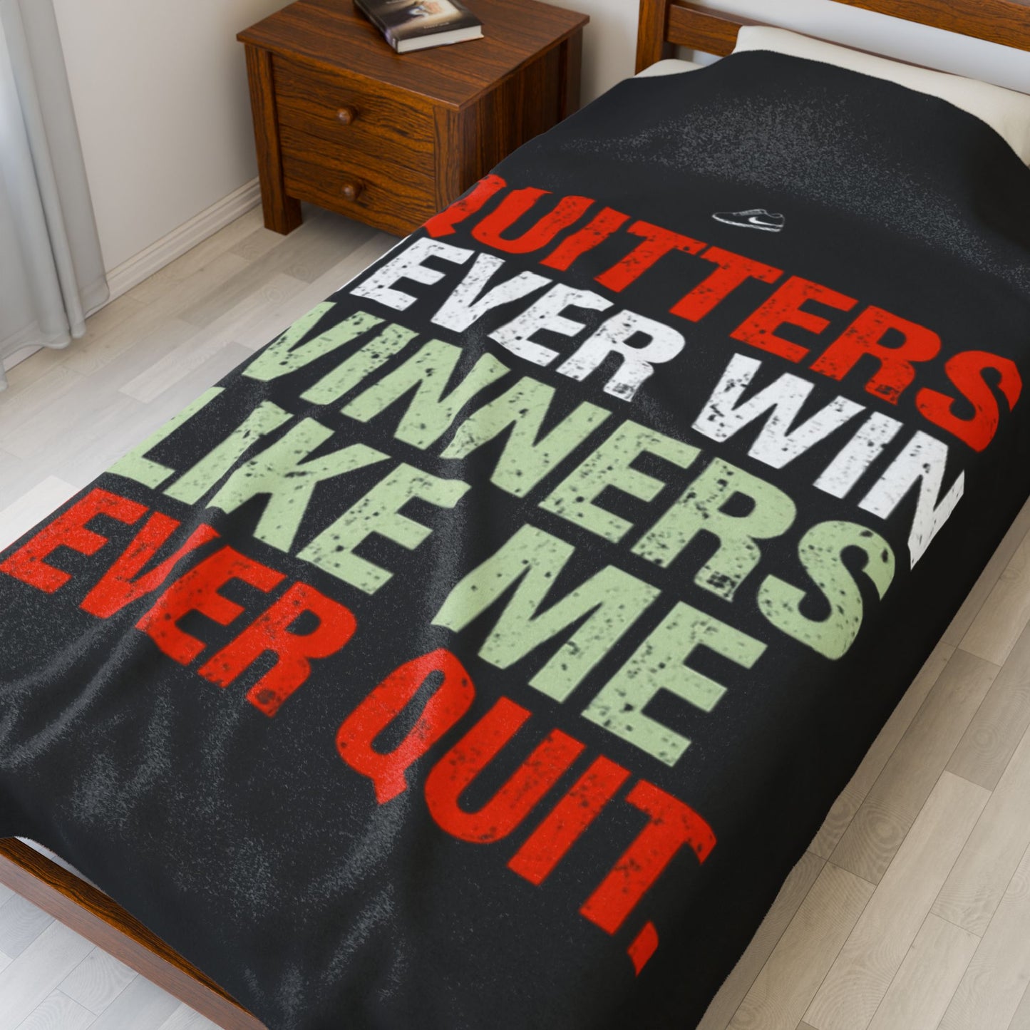 Quitters Never Win Winners Like Me Never Quit Velveteen Plush Blanket