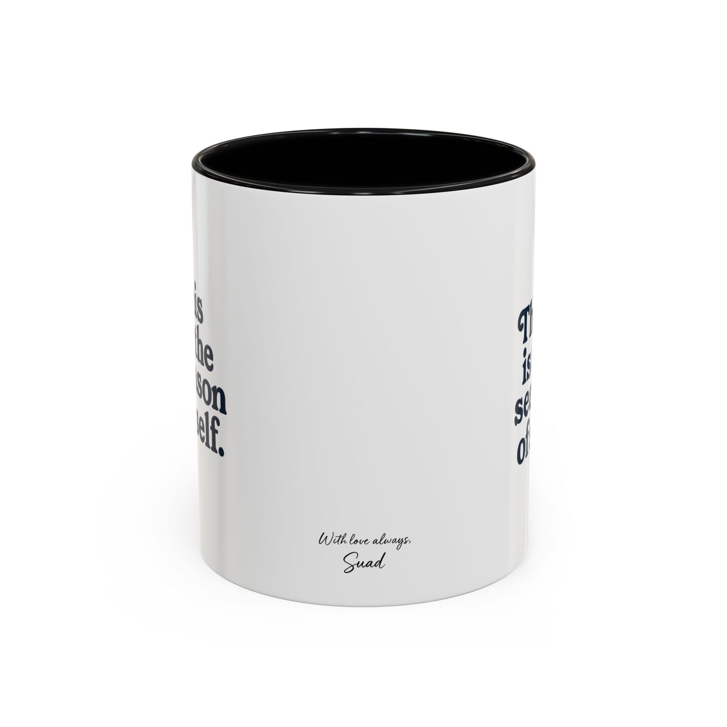 Motivational Accent Mug - Season of Self, Gift for Coaches and Coffee Lovers, 11oz or 15oz