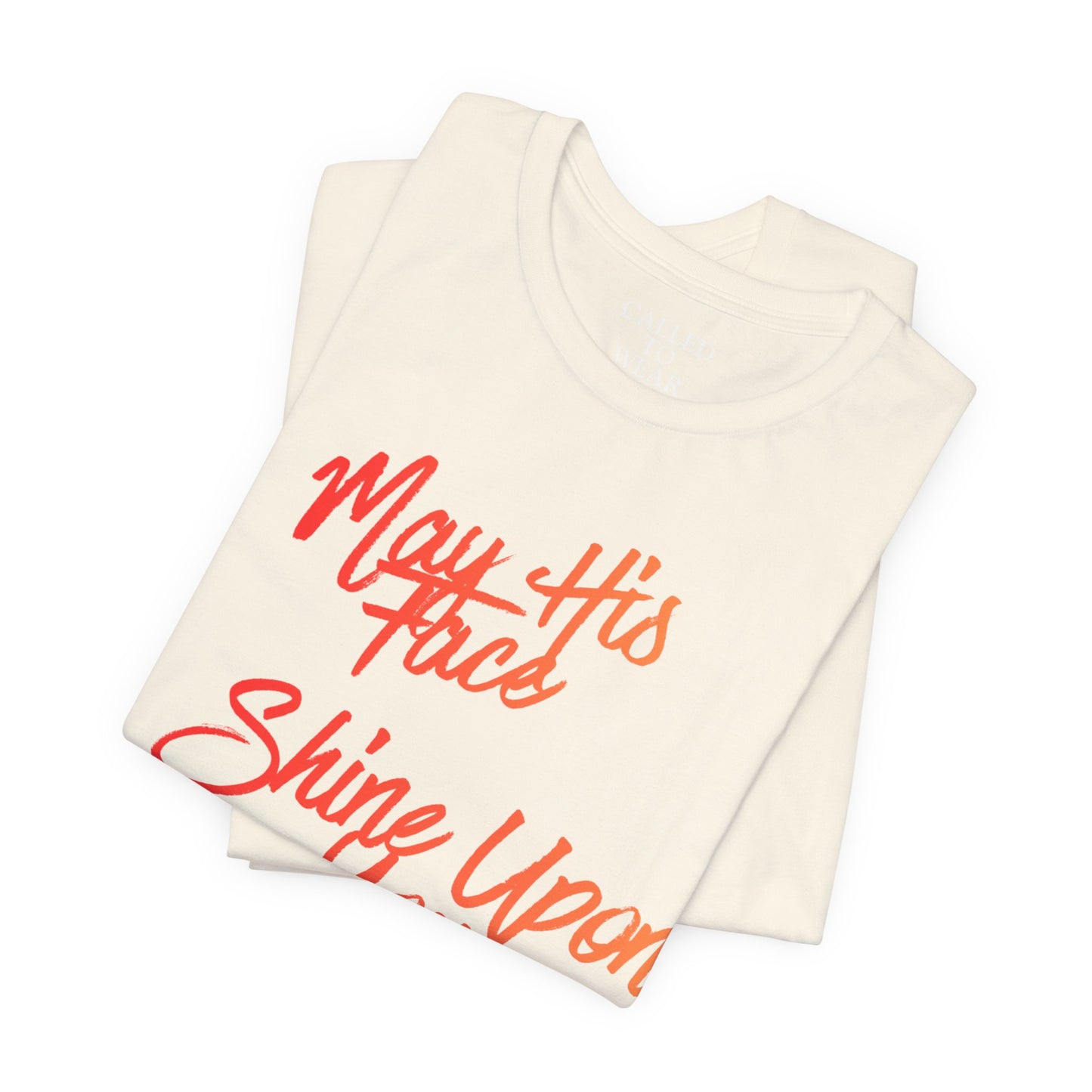 May His Face Shine Upon You Tee | Christian Blessing Shirt