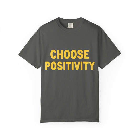 Choose Positivity T-shirt | Positive Quote Tee, Yellow Block Letters