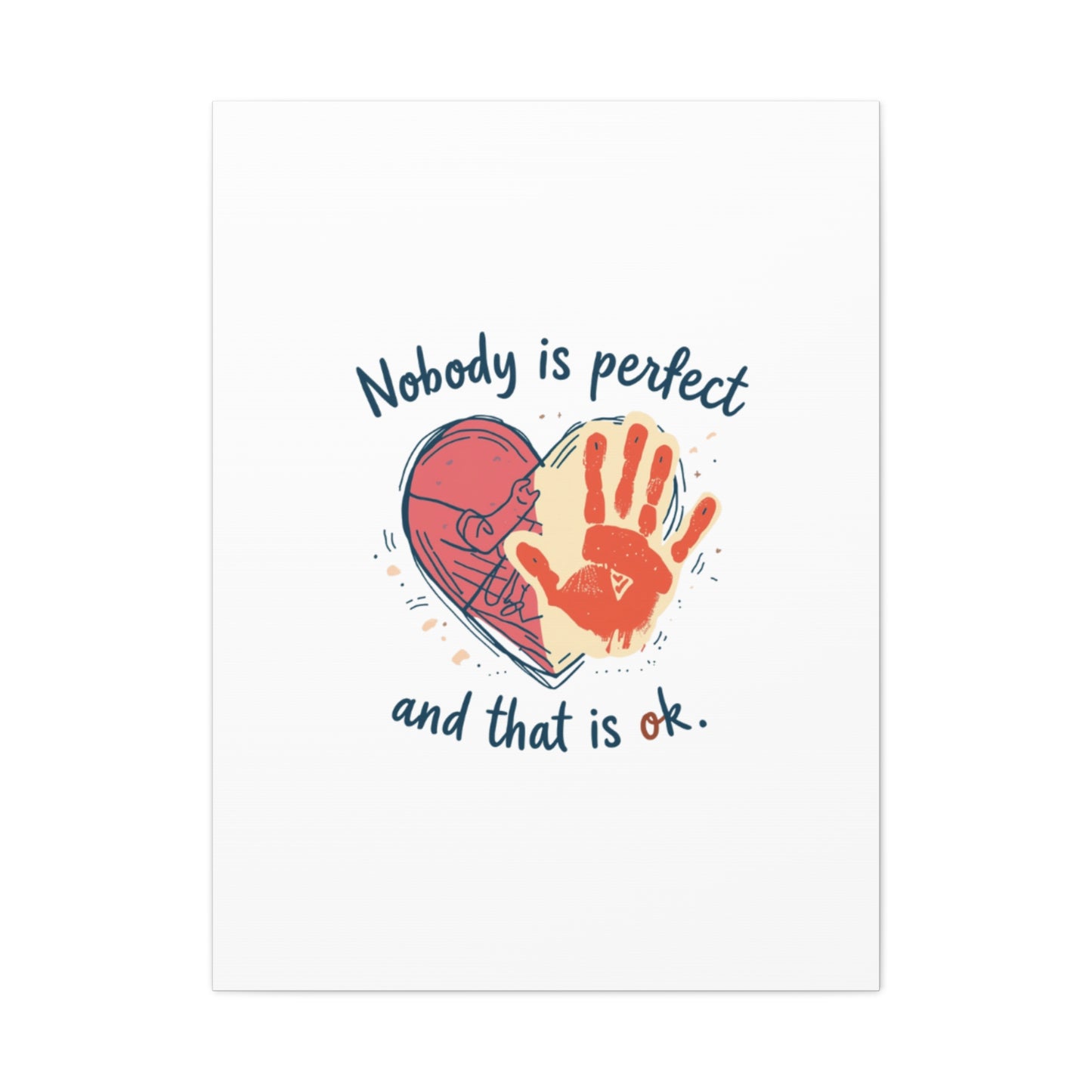 Nobody Is Perfect Heart with Handprint Canvas