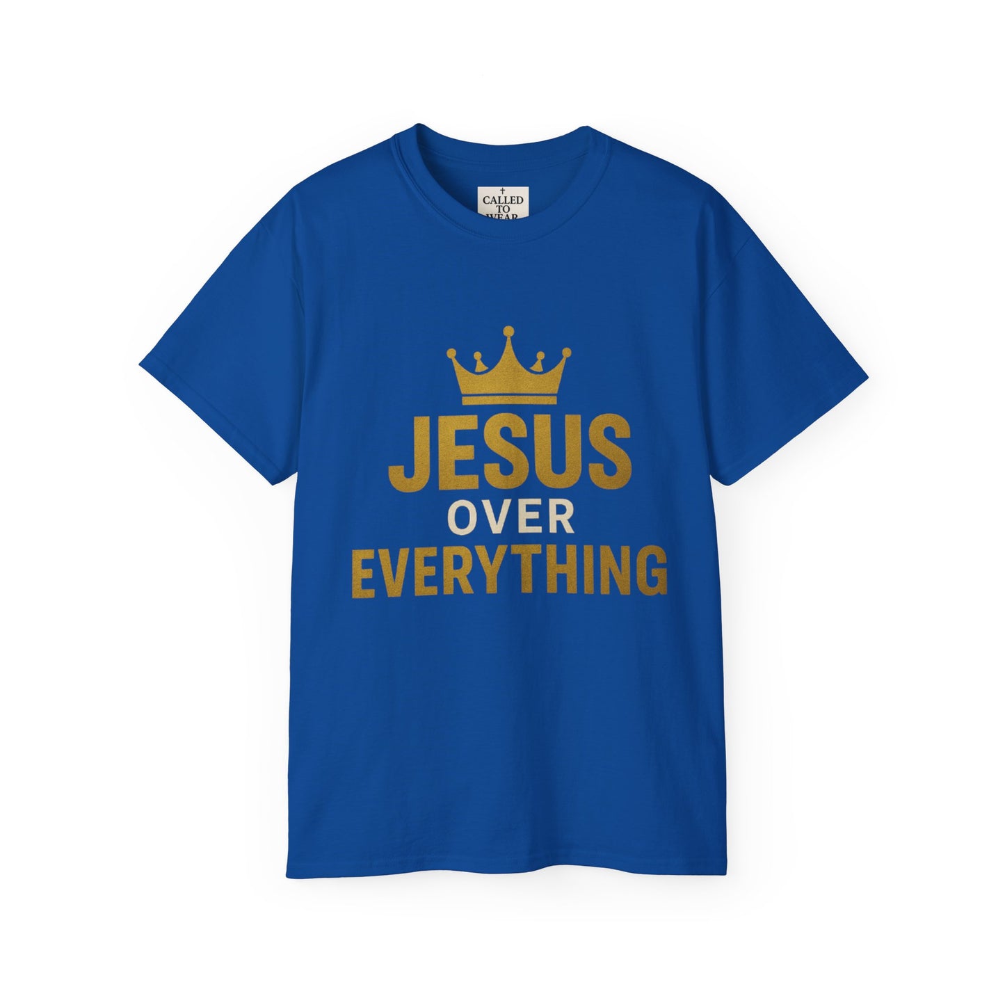 Jesus Over Everything Unisex Tee | Faith-Based Inspirational Shirt