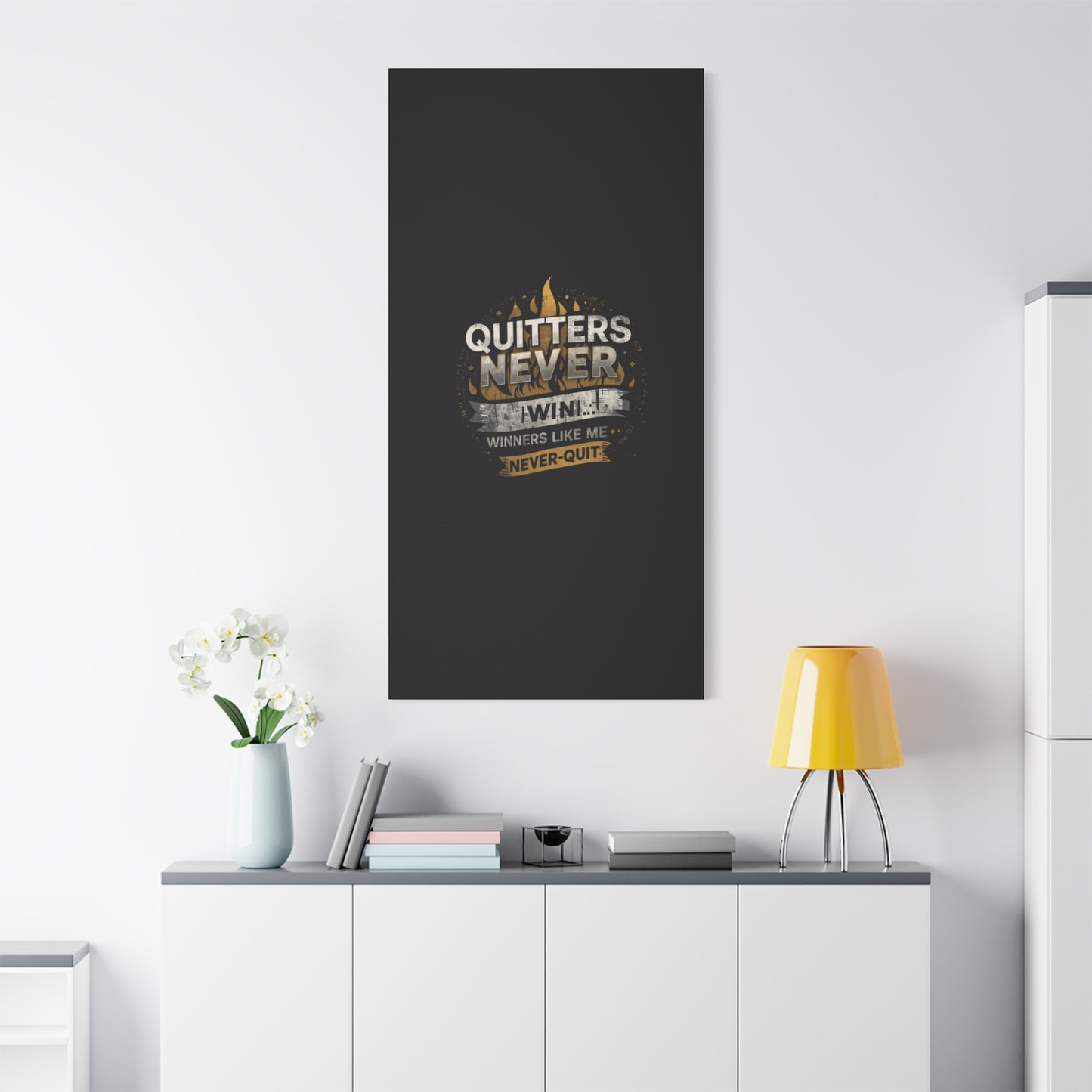 Quitters Never Win motivational wall art Canvas | Matte Stretched